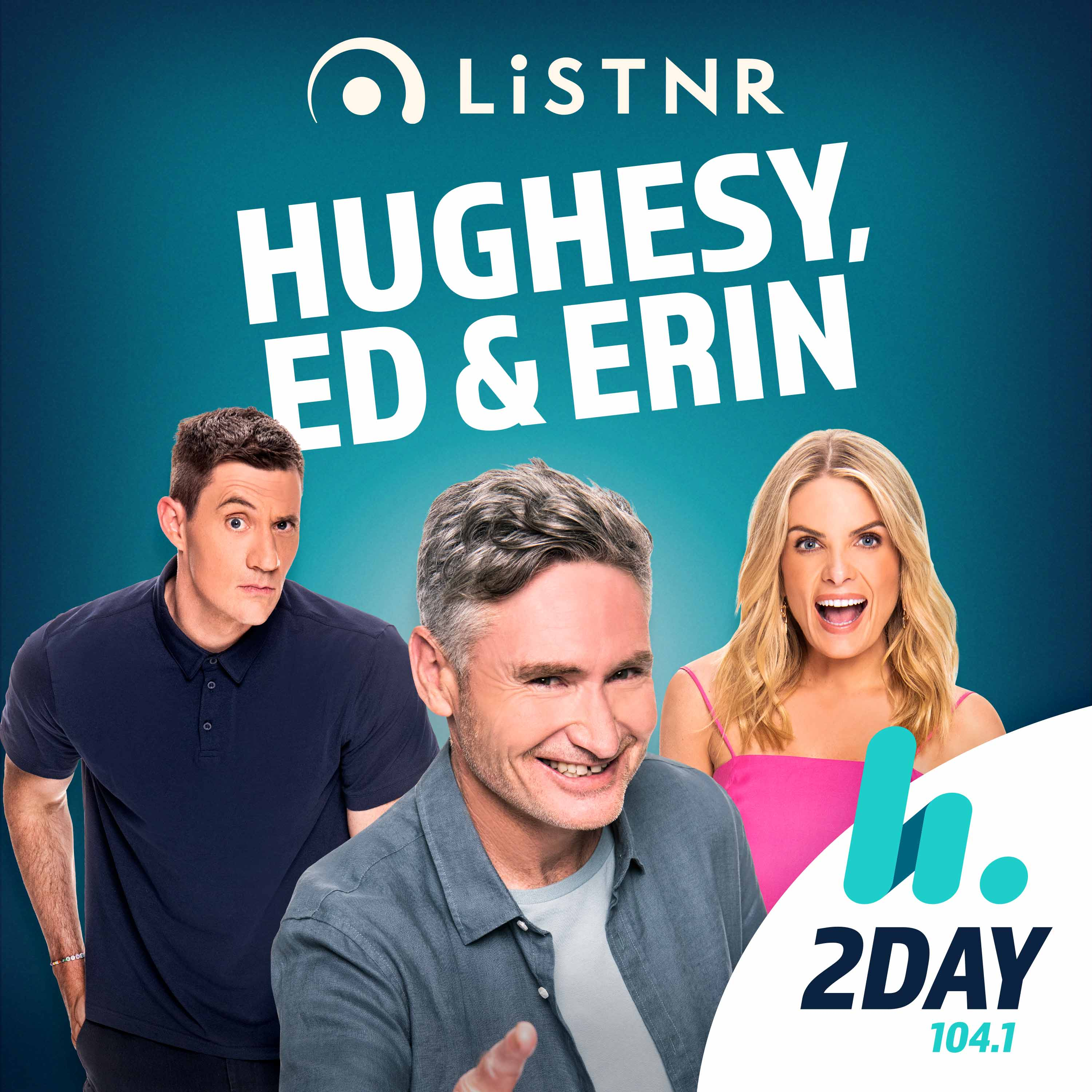 Hughesy, Ed & Erin - 2DayFM 