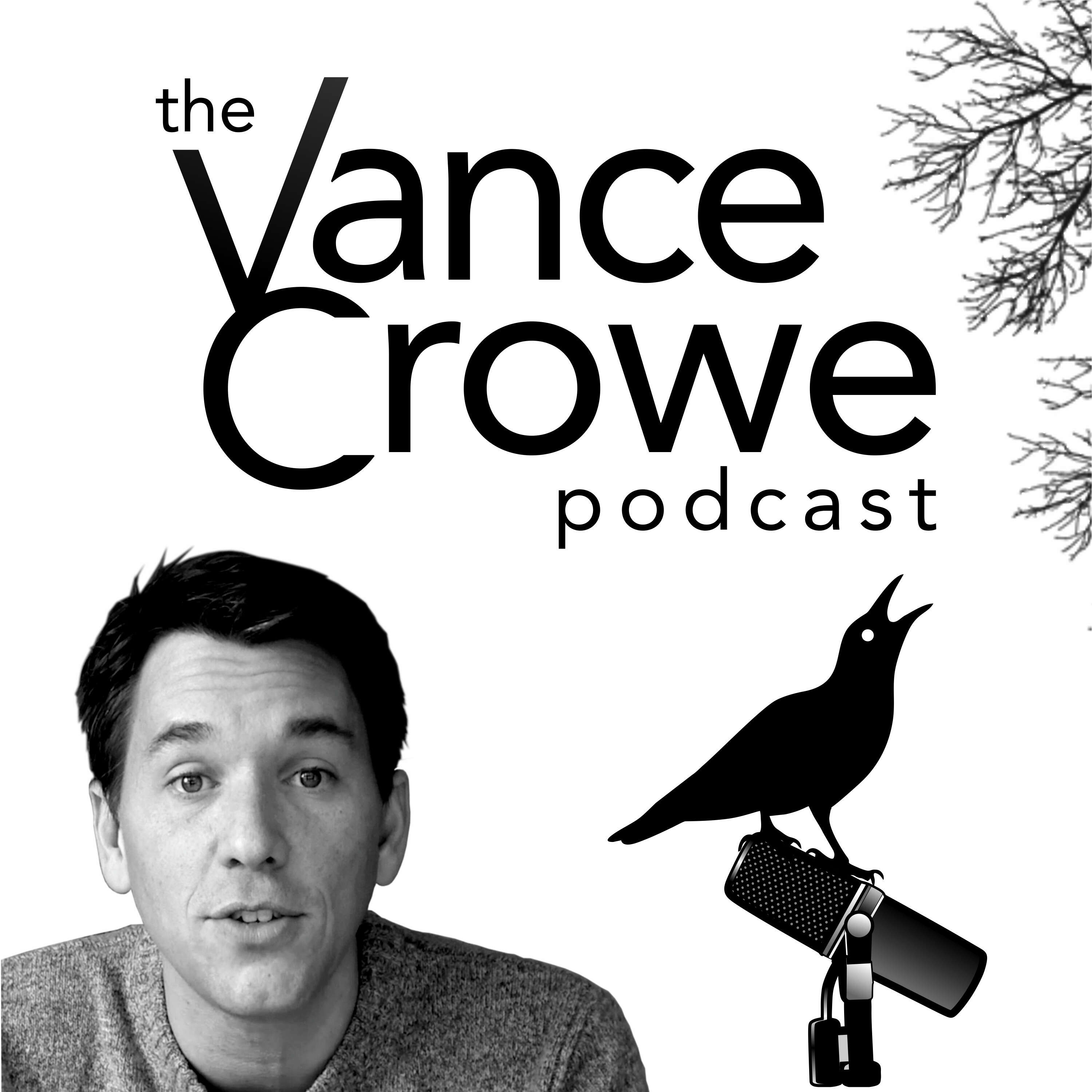 The Vance Crowe Podcast 