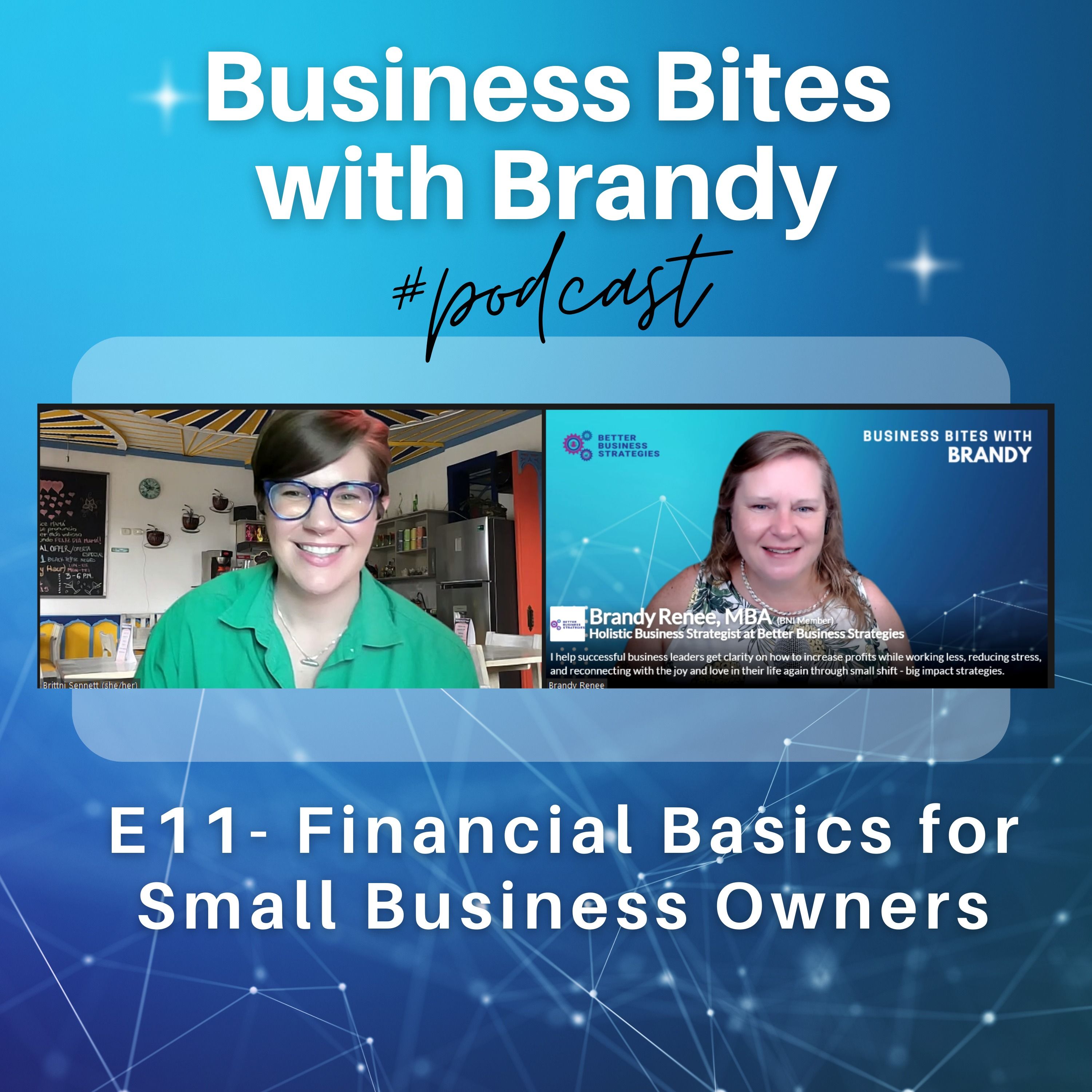 ⁣E11-Business Bites with Brandy and Brittni Sennett! -Financial basics for small business owners!