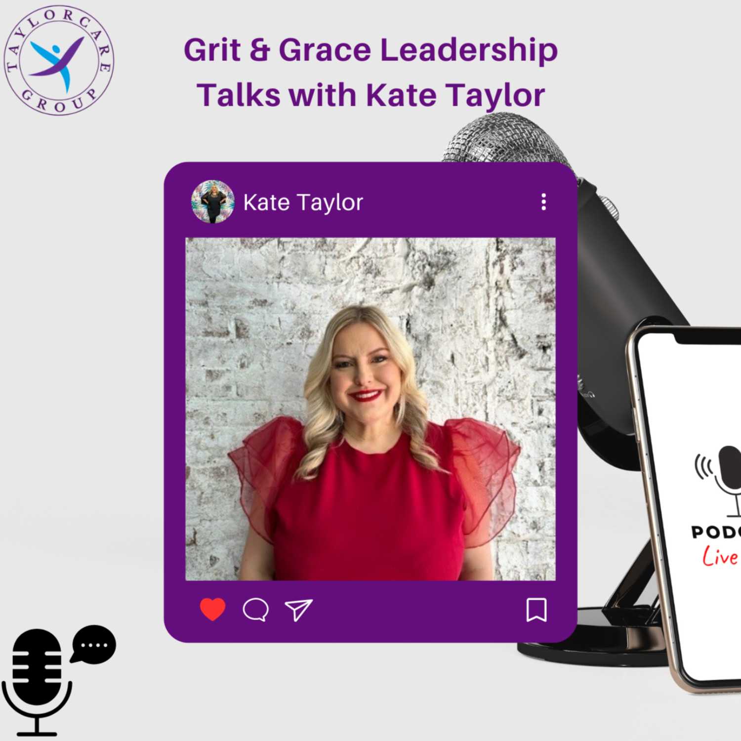 Grit & Grace Leadership Talks with Kate Taylor 