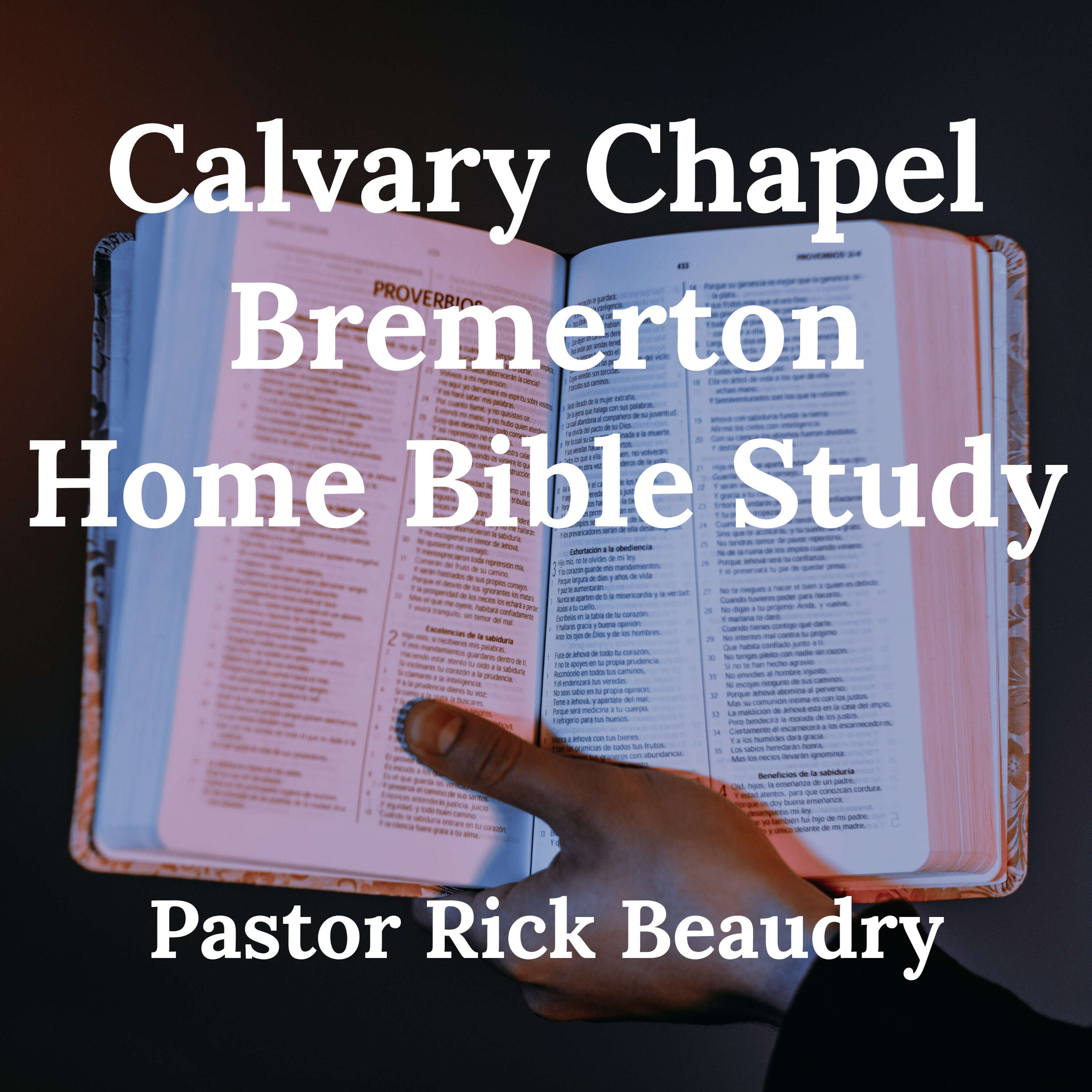 Calvary Chapel Bremerton - Home Bible Study 