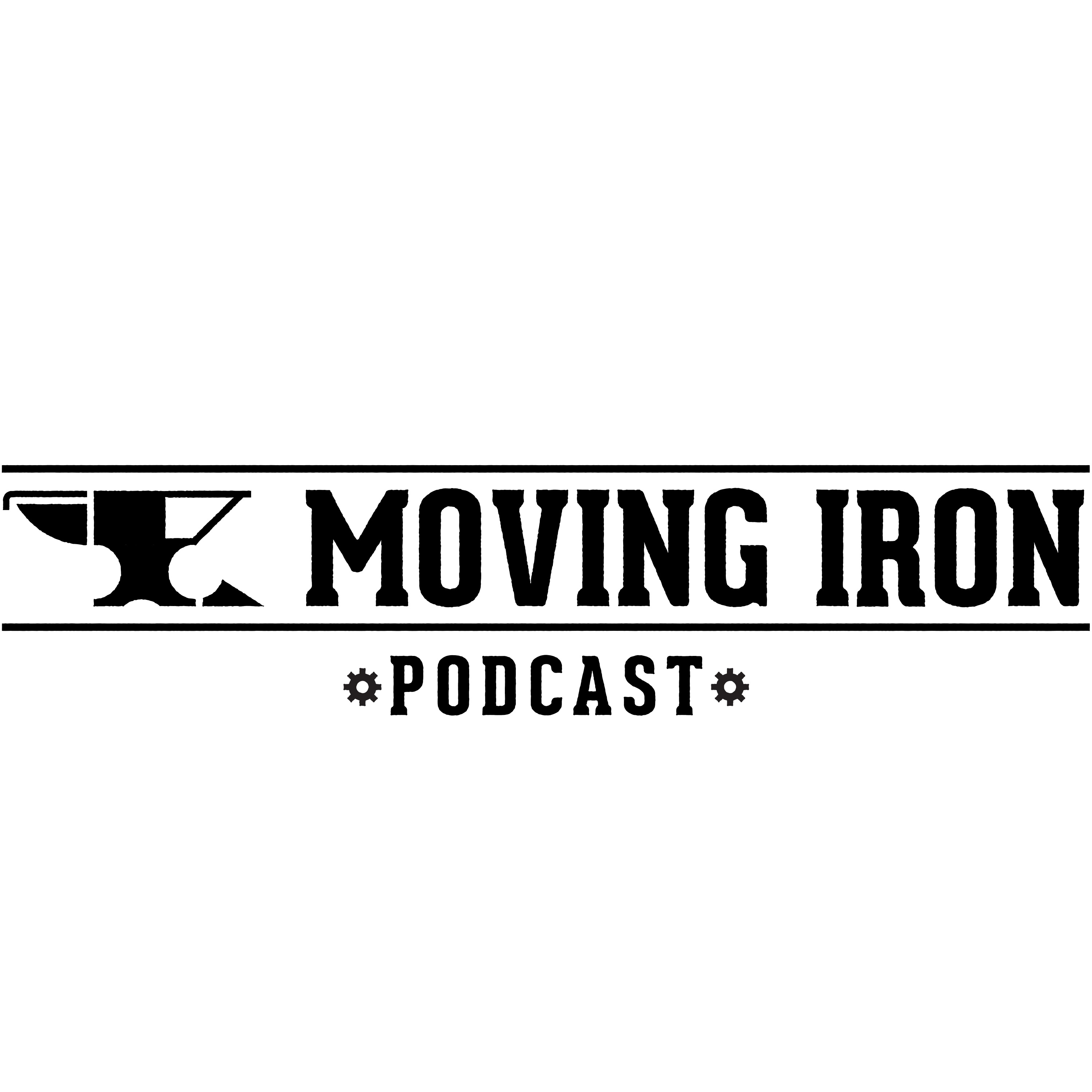 Moving Iron Podcast 