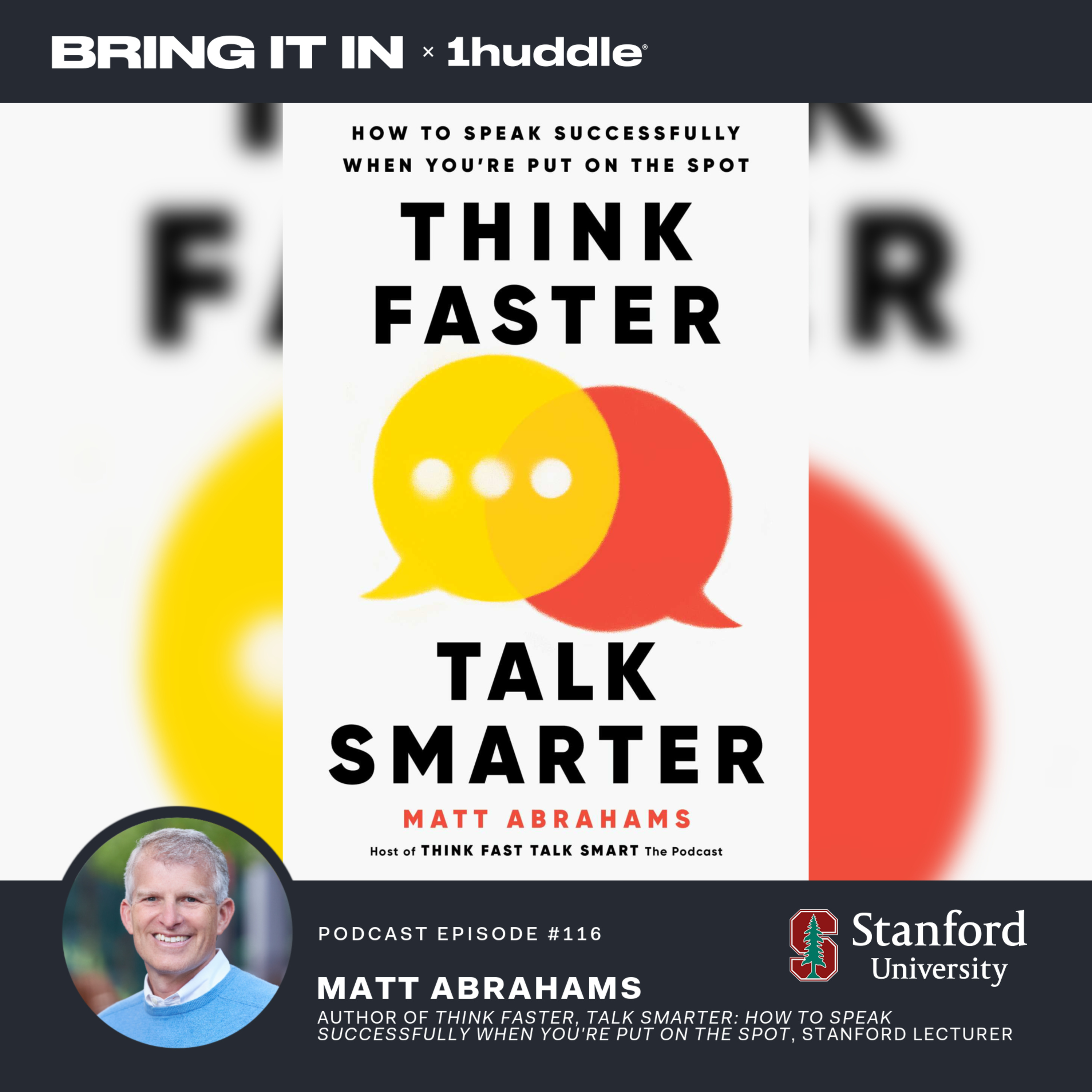 ⁣#116: Matt Abrahams — Author of “Think Faster, Talk Smarter: How to Speak Successfully When You're Put on the Spot,” Instructor + Lecturer at Stanford University