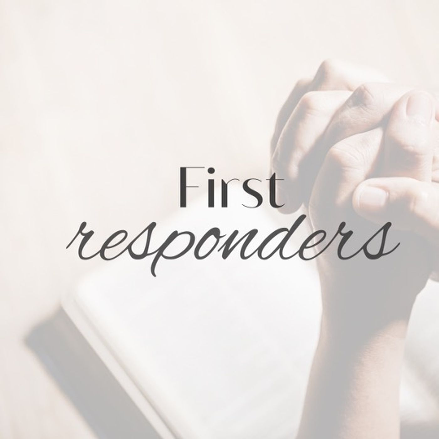 First Responders Part 1