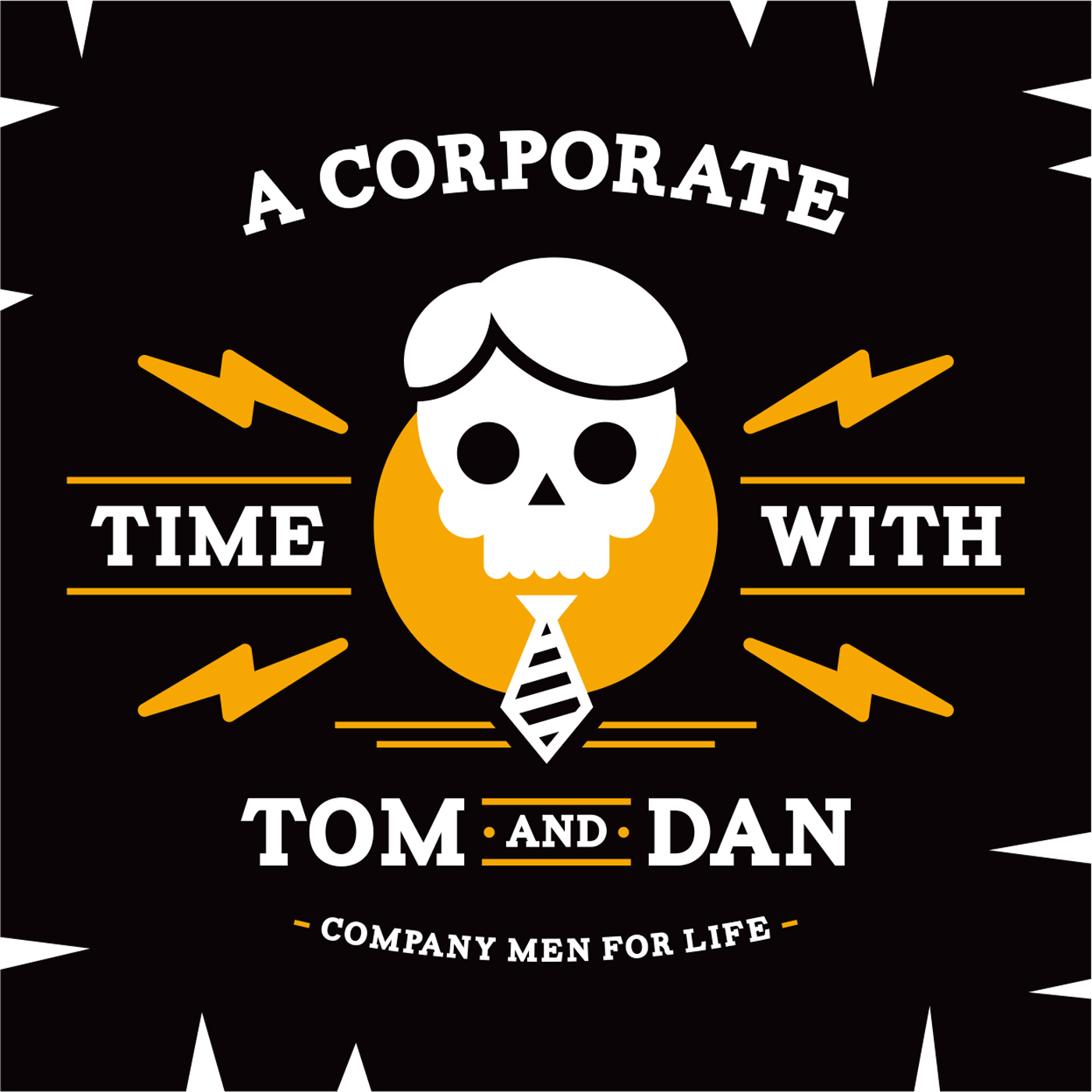 A Corporate Time with Tom and Dan 