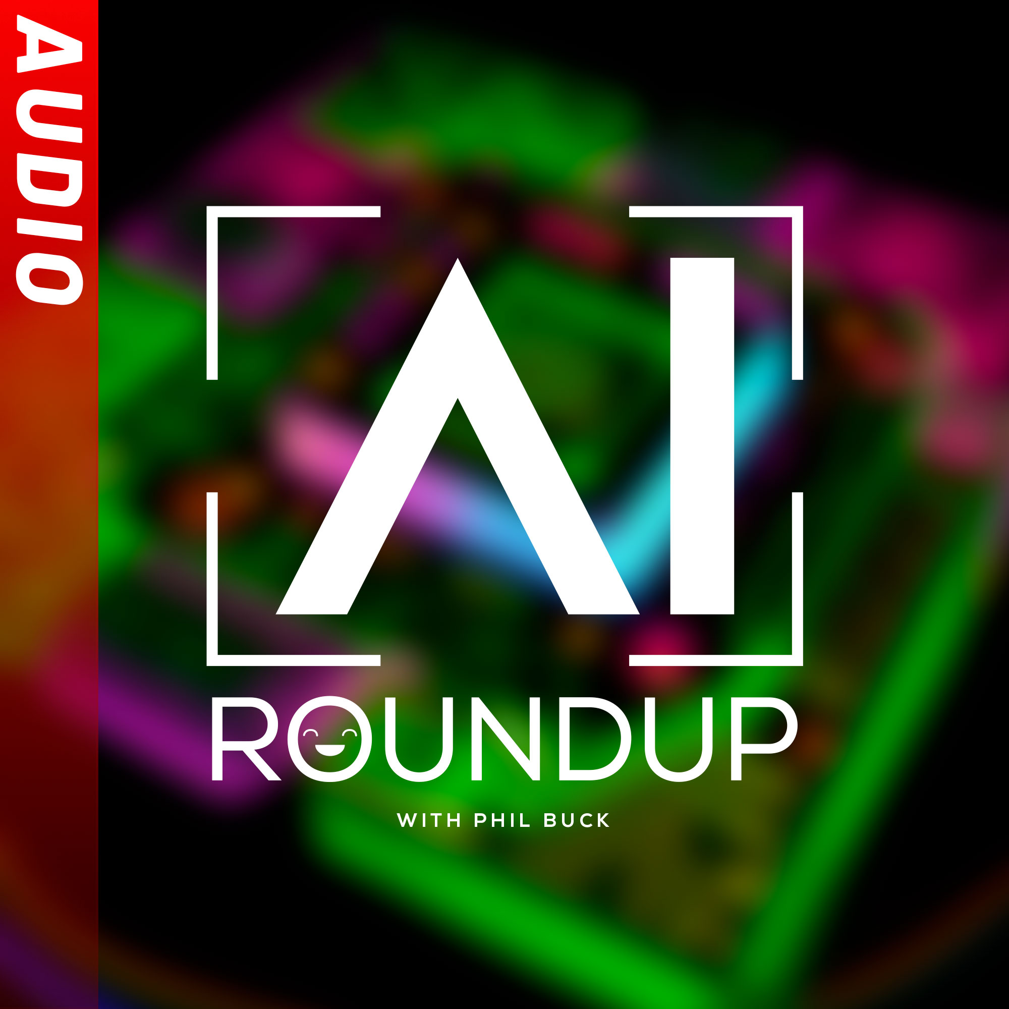 AI Roundup (Audio) 