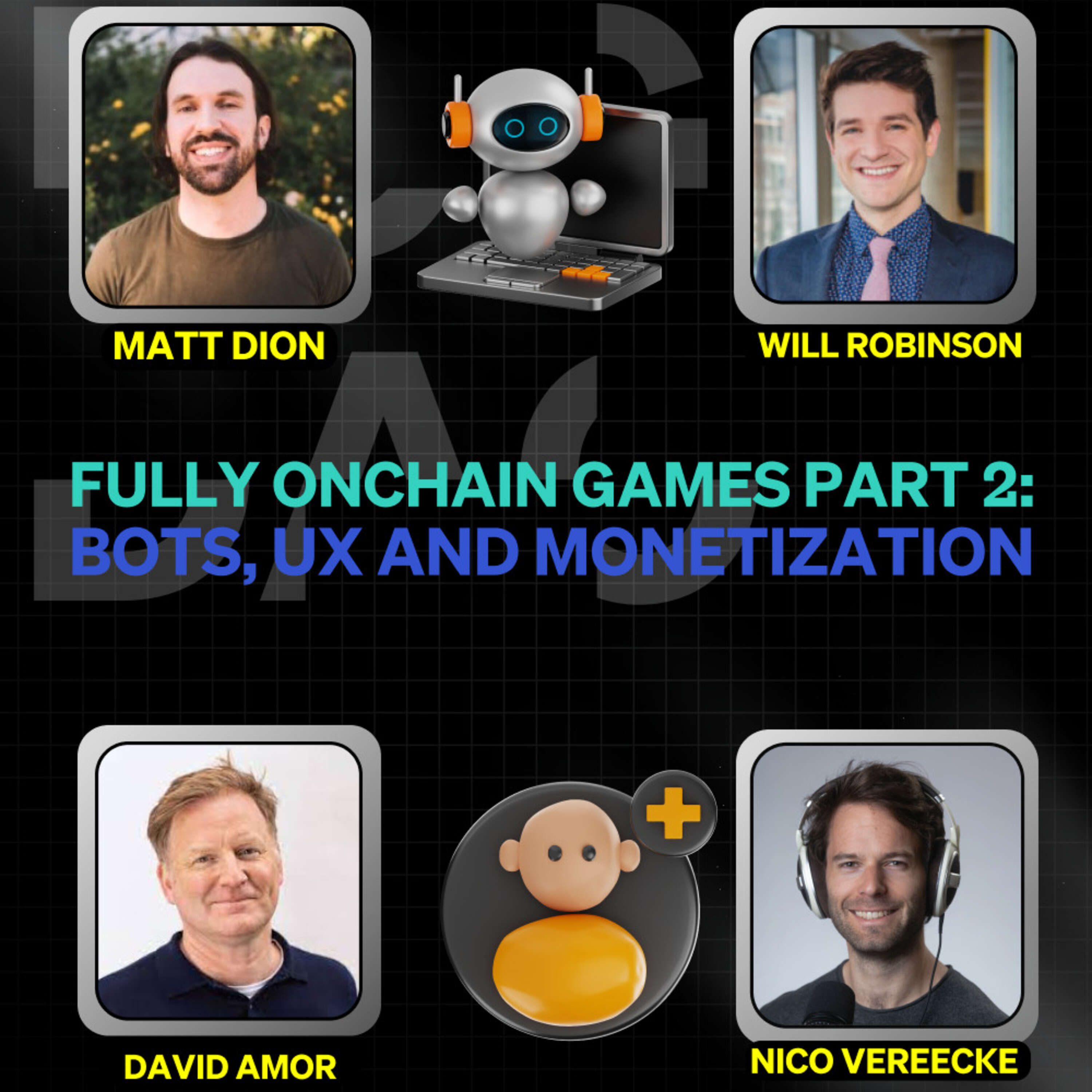 ⁣Fully Onchain Games Part 2: Bots, UX and Monetization - FOGcast #55