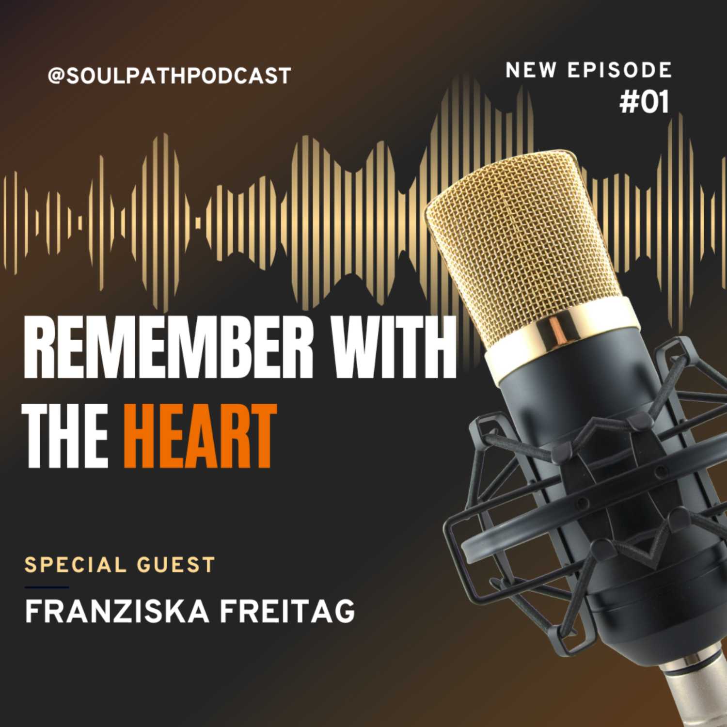 ⁣SOUL PATH PODCAST : REMEMBER WITH THE HEART | EPISODE 1