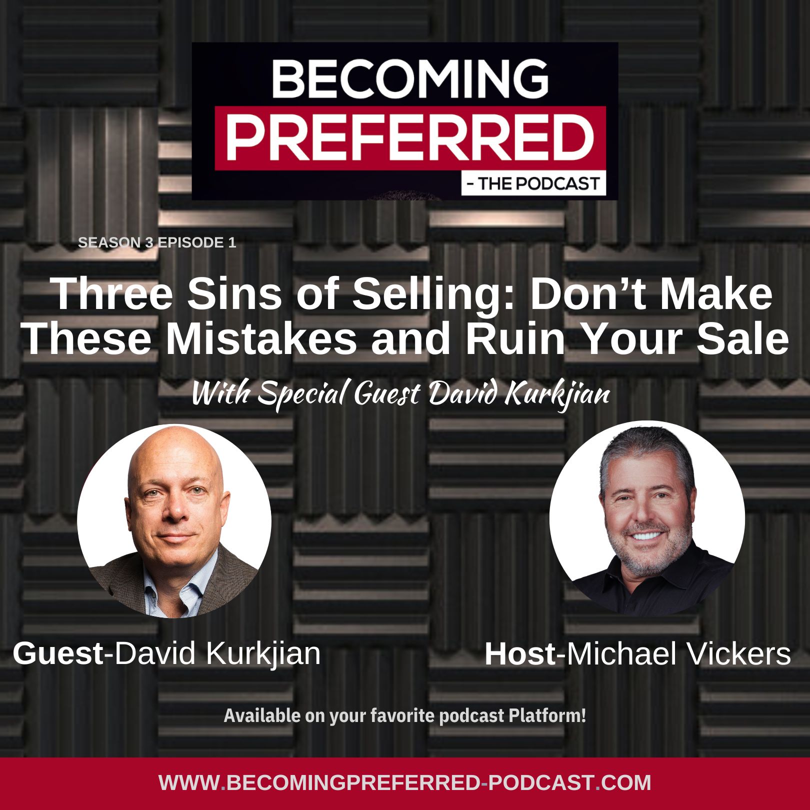 David Kurkjian – Three Sins of Selling: Don’t Make These Mistakes and Ruin Your Sale