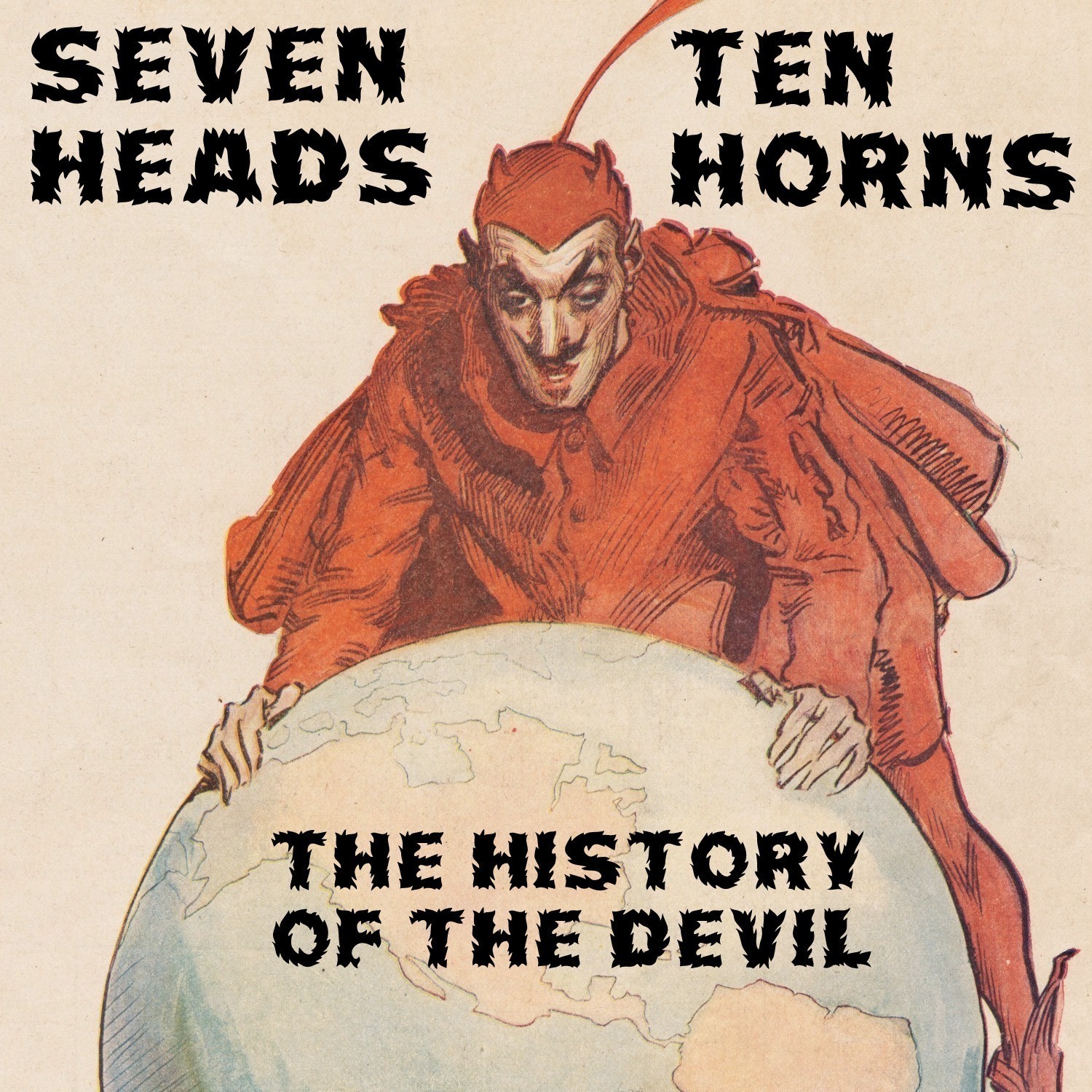 Seven Heads, Ten Horns: The History of the Devil 