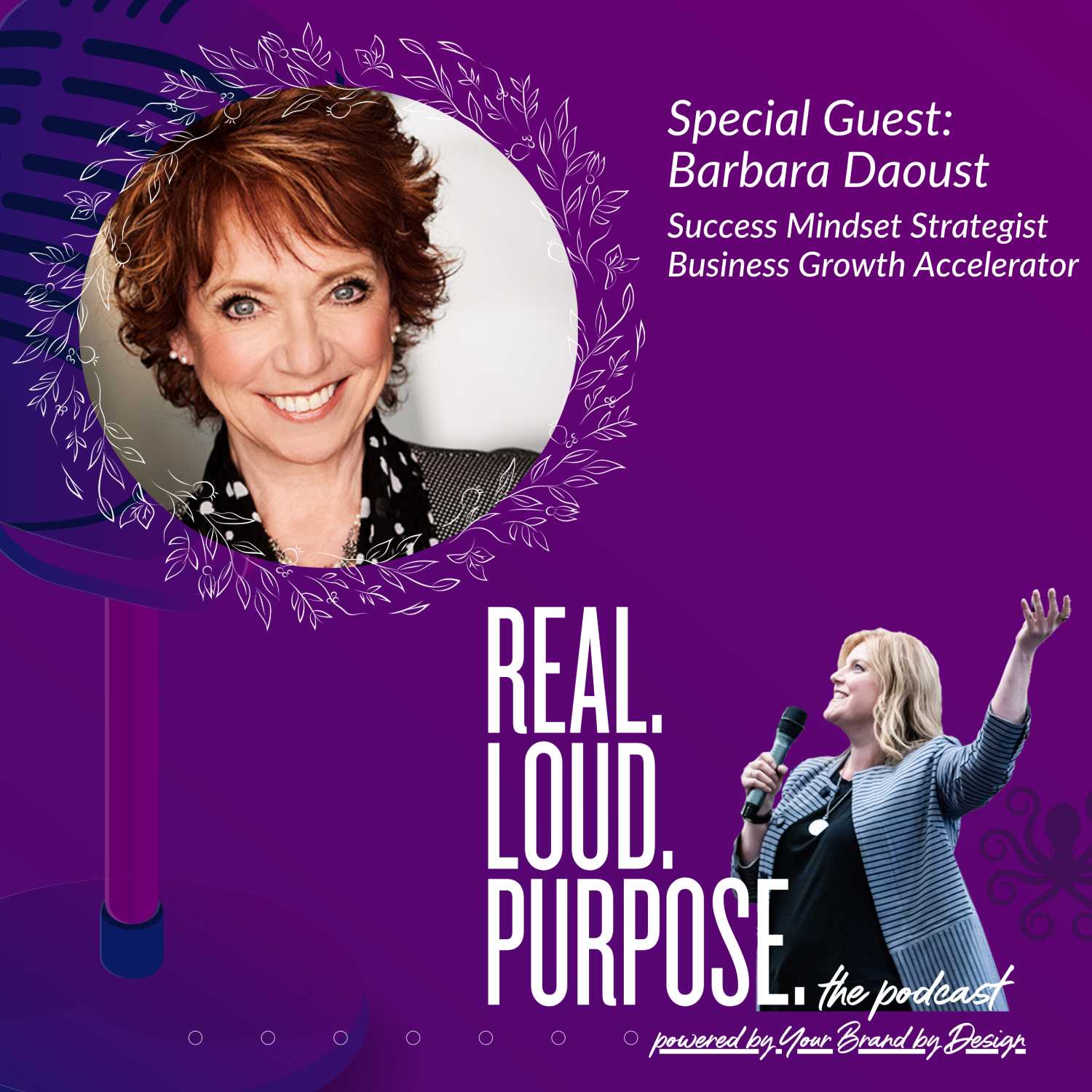 Barbara Daoust - the Power of Mindset and Thinking Into Results (Part 1)