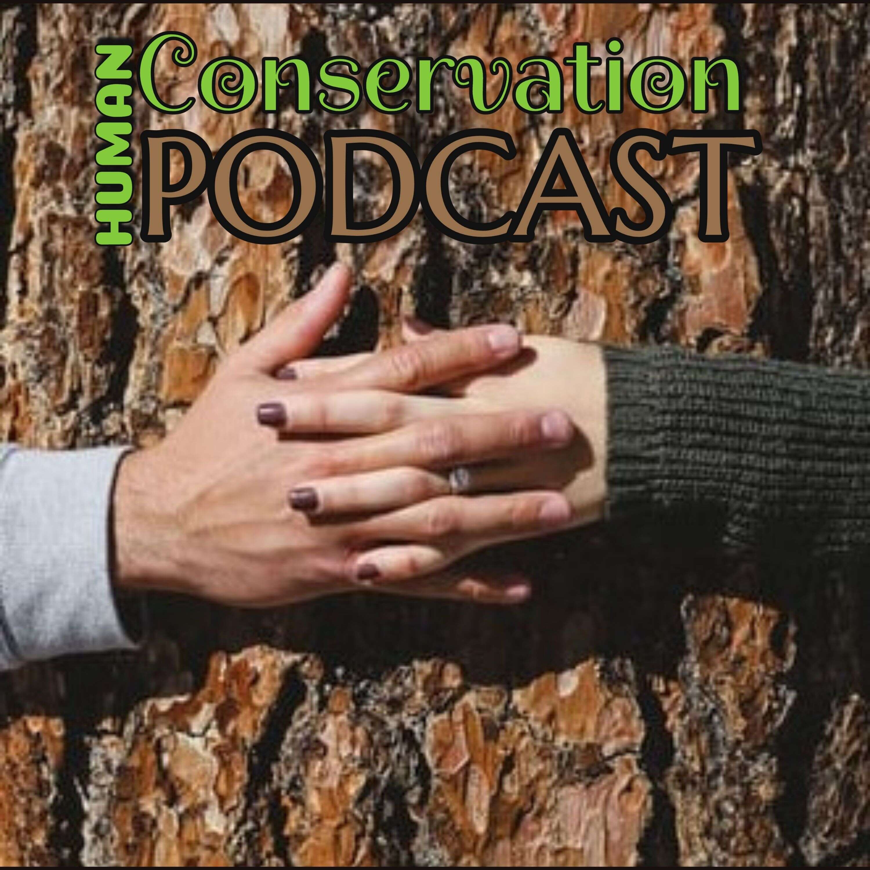 The Human Conservation Podcast 