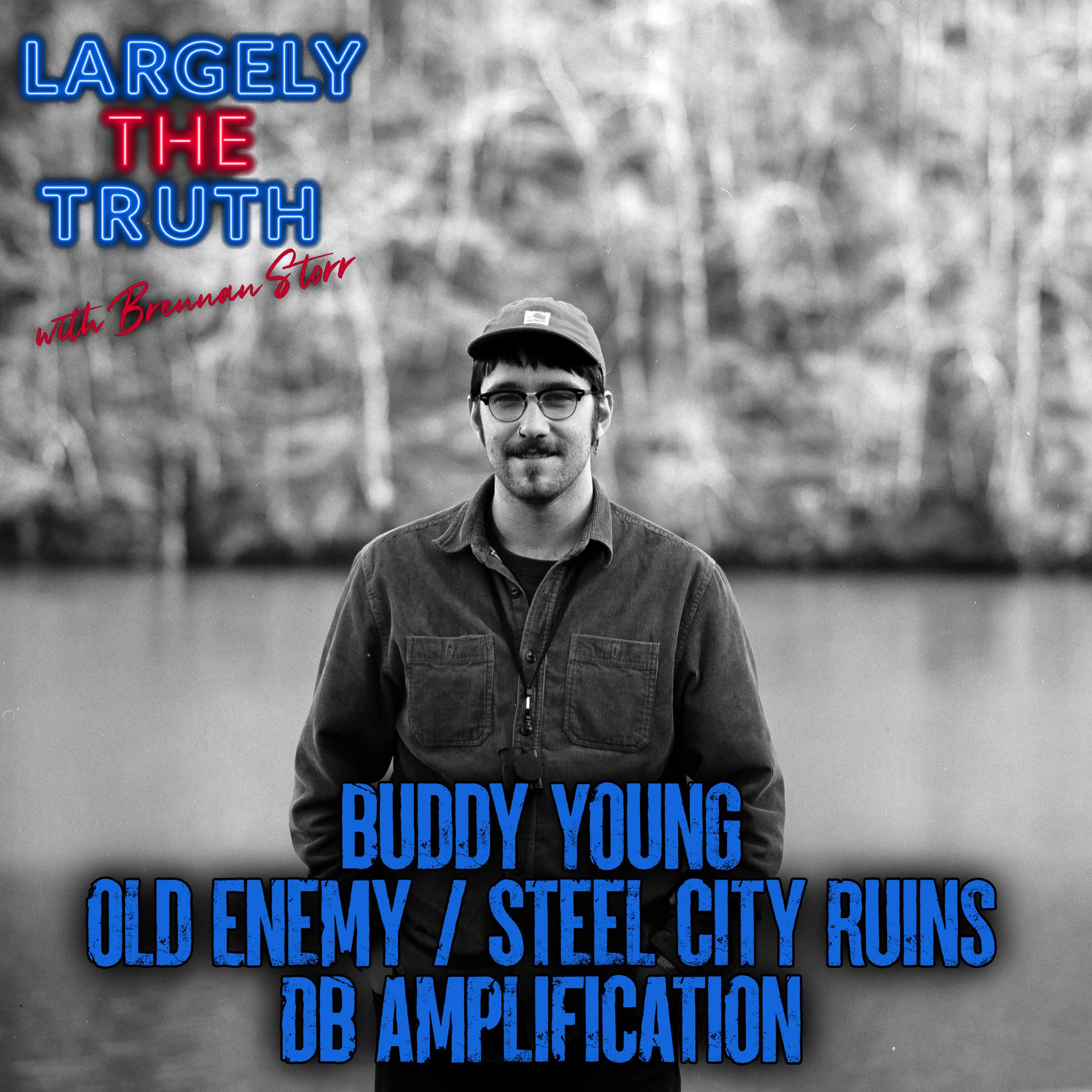 ⁣Buddy Young (Steel City Ruins/Old Enemy/DB Amplification)