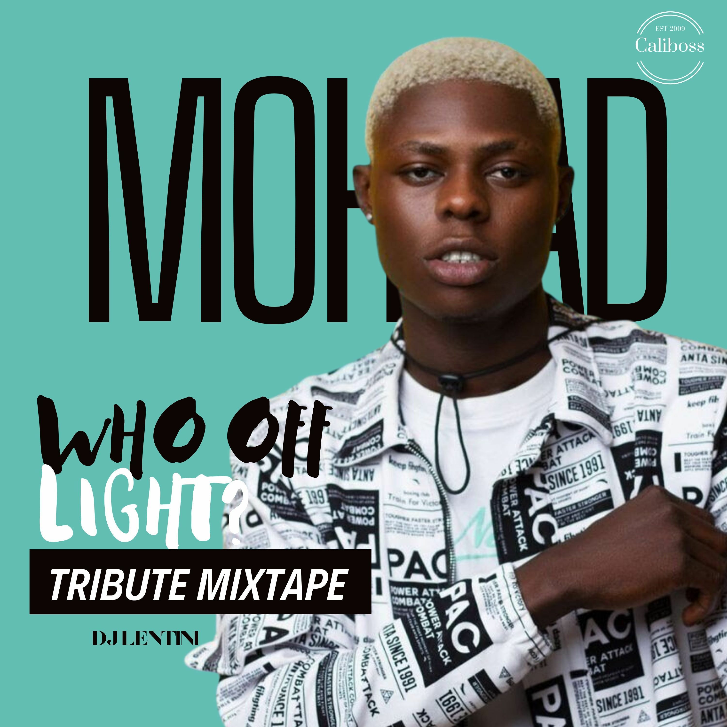 MOHBAD TRIBUTE MIXTAPE (Music)