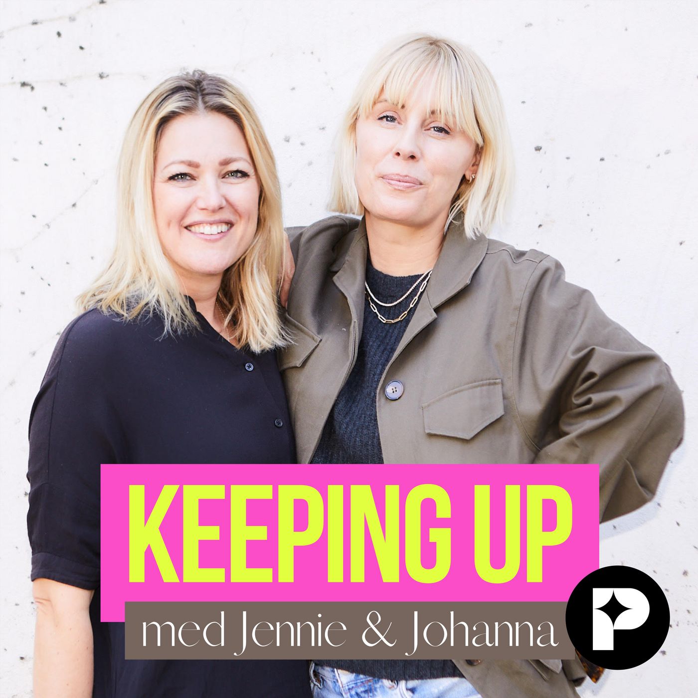 Keeping up med Jennie & Johanna 