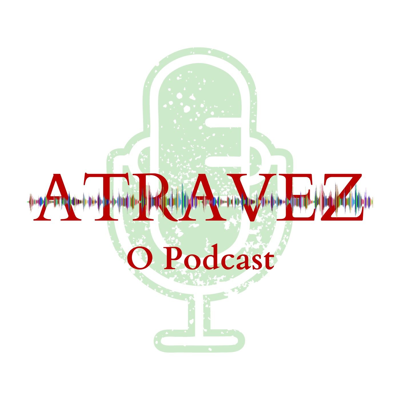 Atravez - O Podcast 