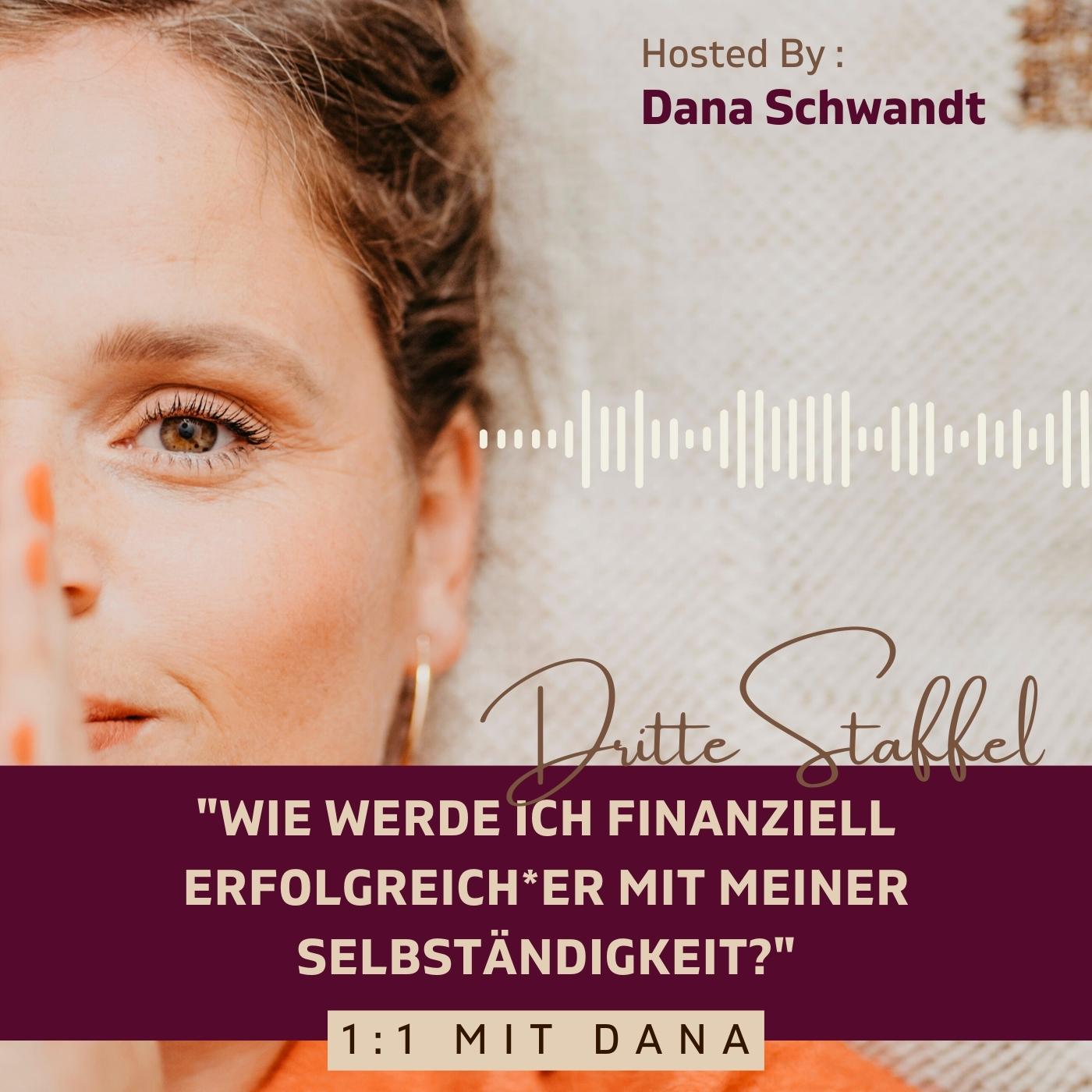 #350 1:1 mit Dana. Wie werde ich finanziell erfolgreich*er mit meiner Selbständigkeit?