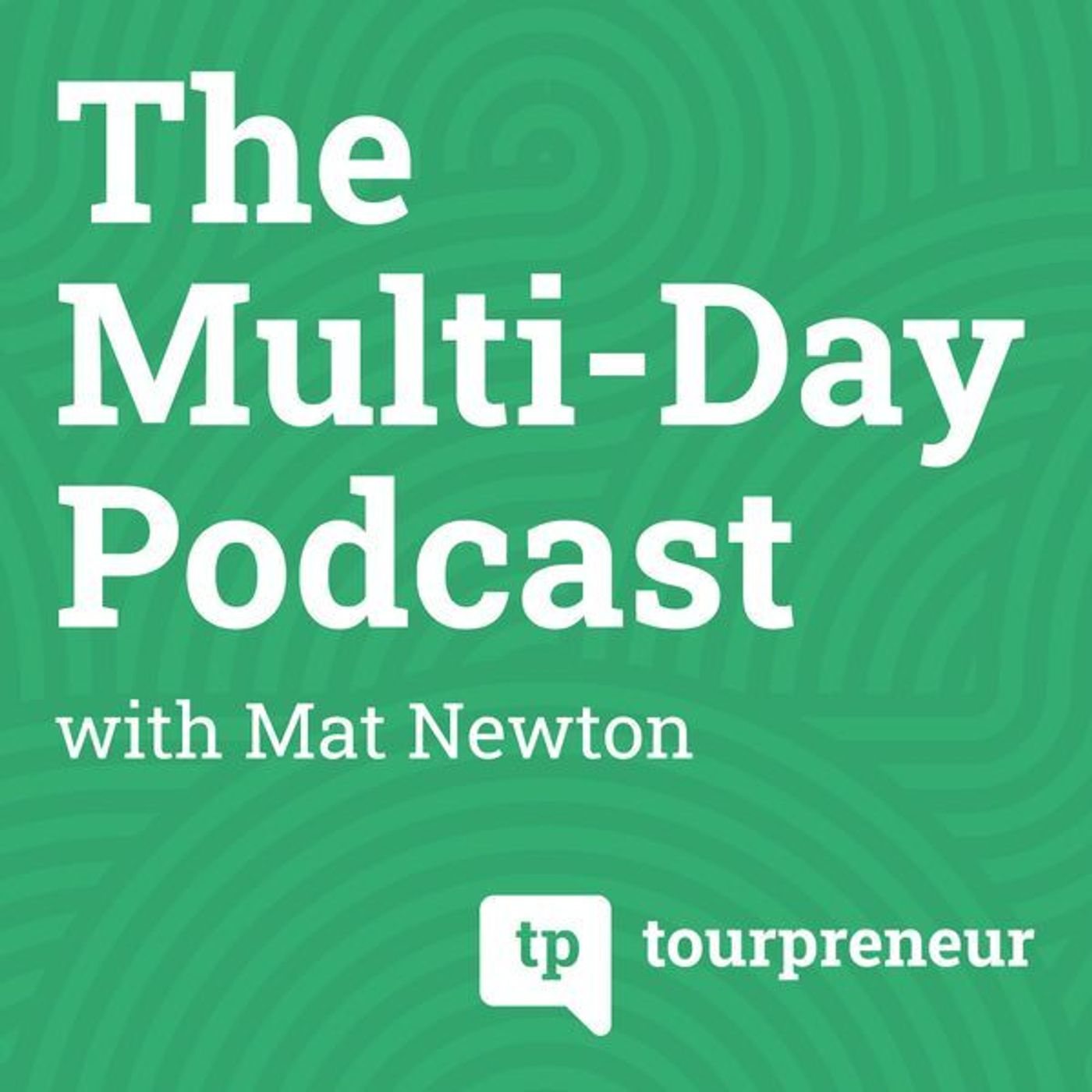 Tourpreneur Multi-Day Podcast 