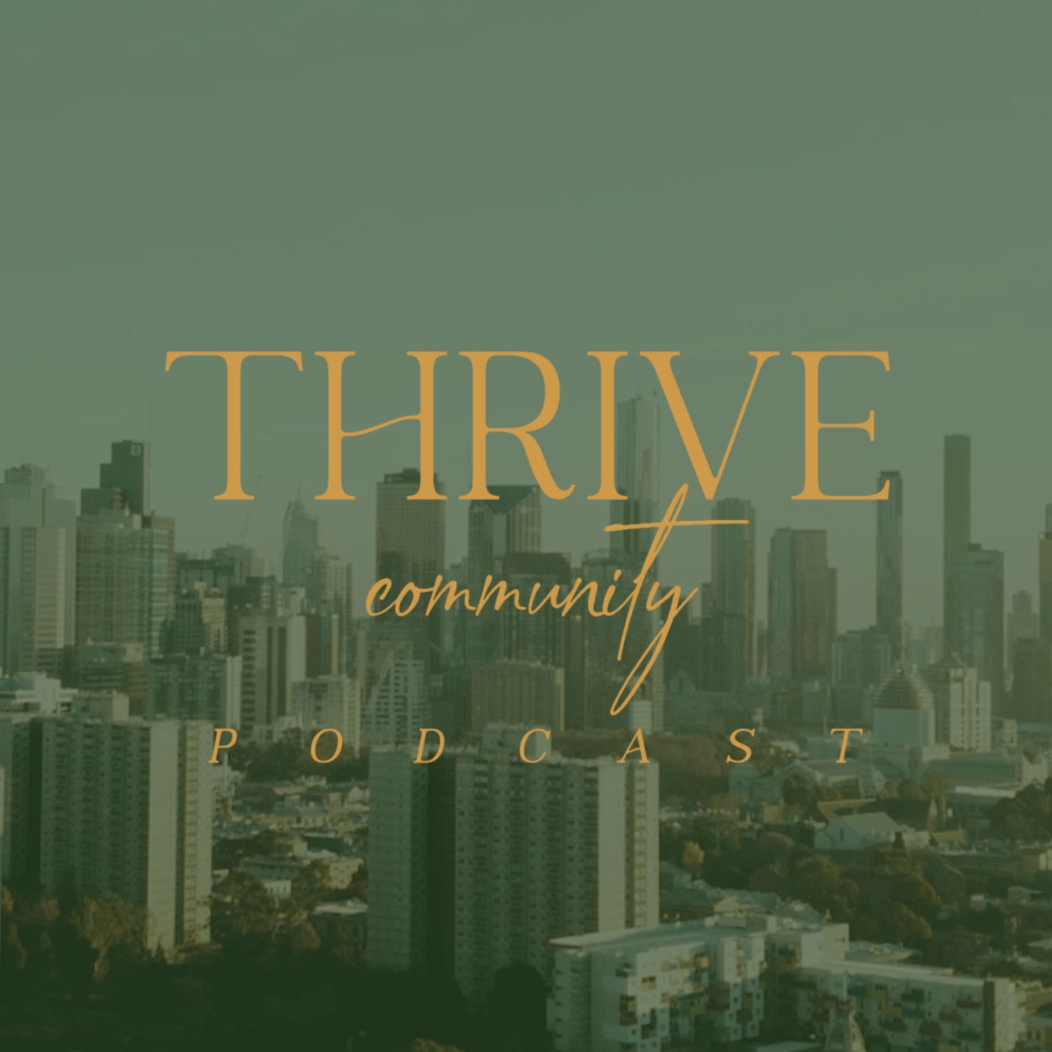 Thrive Community Podcast 