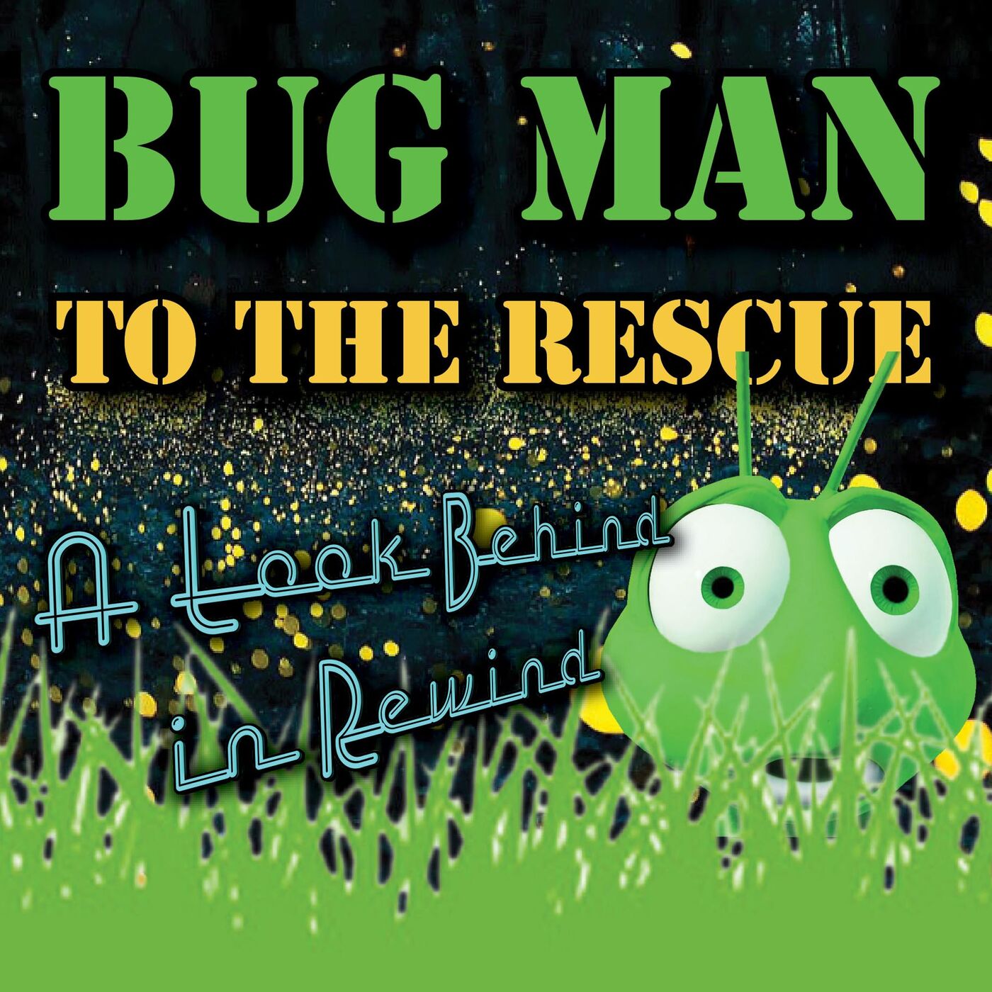 Bug Man To The Rescue