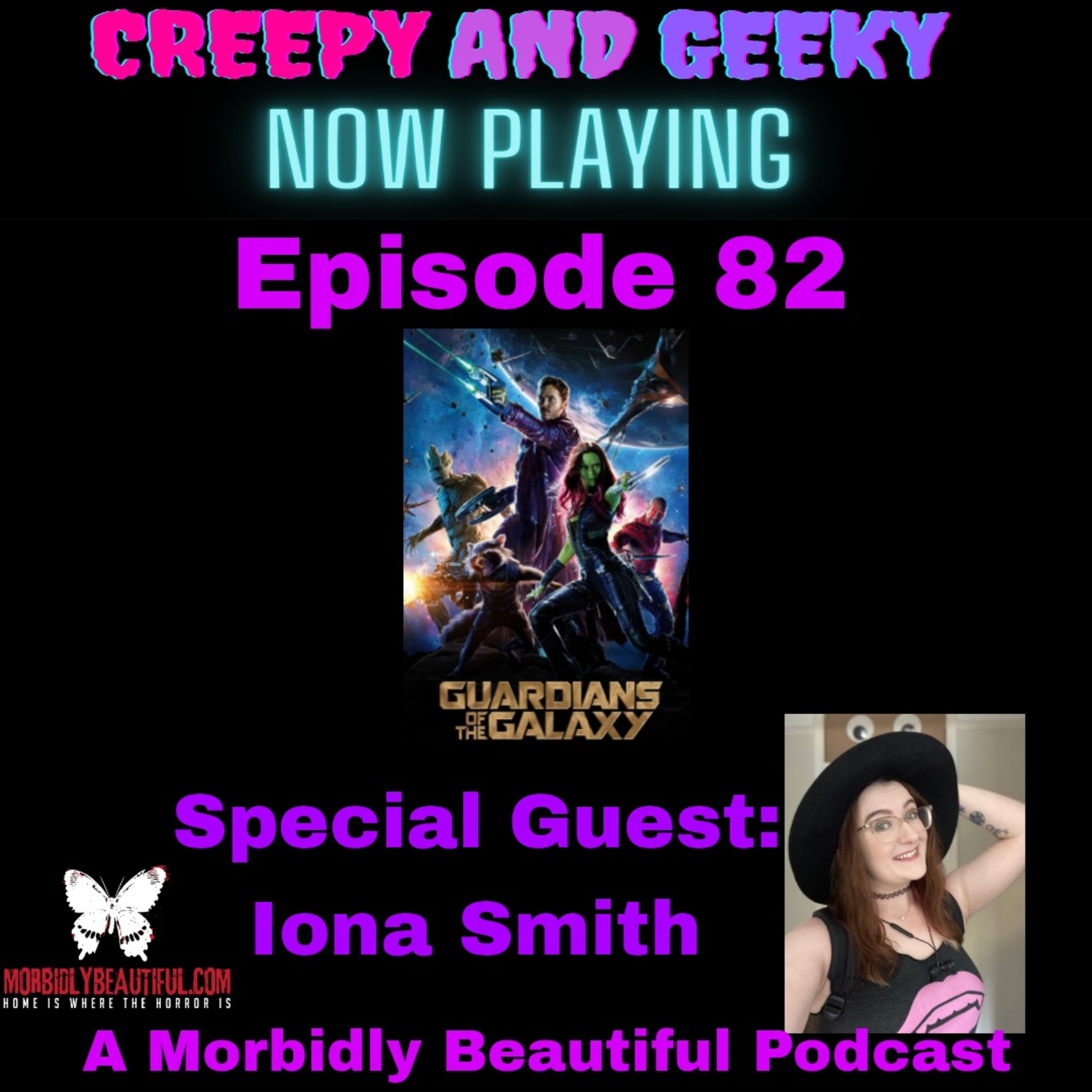 ⁣82: Guardians of the Galaxy with Iona Smith