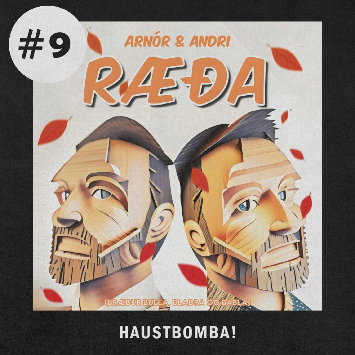 9. Arnór & Andri Ræða • HAUSTBOMBA!