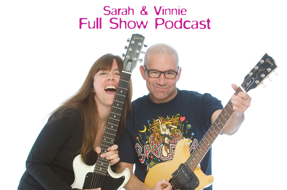 Sarah and Vinnie Full Show 