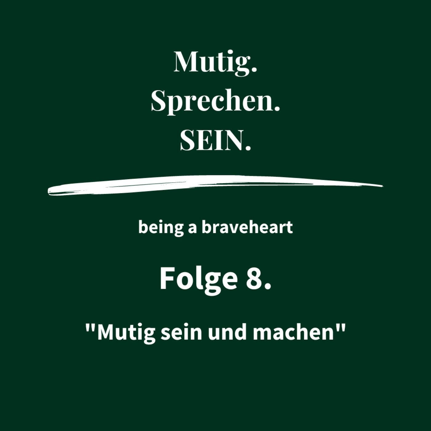 Mutig sein und machen