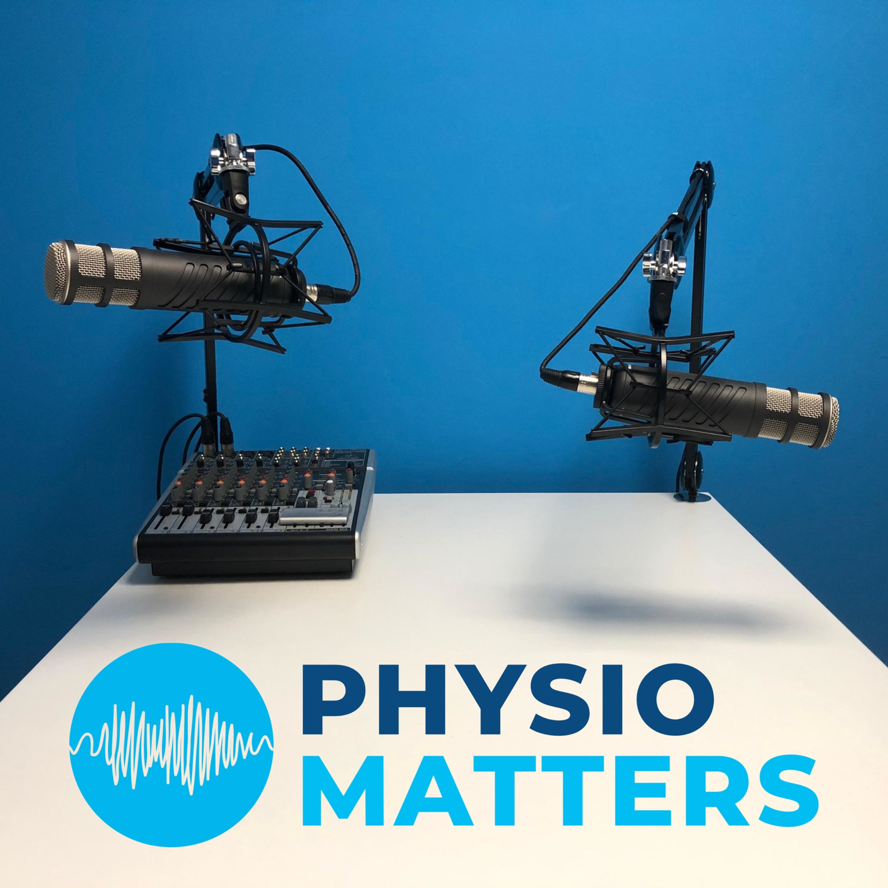 The Physio Matters Podcast 