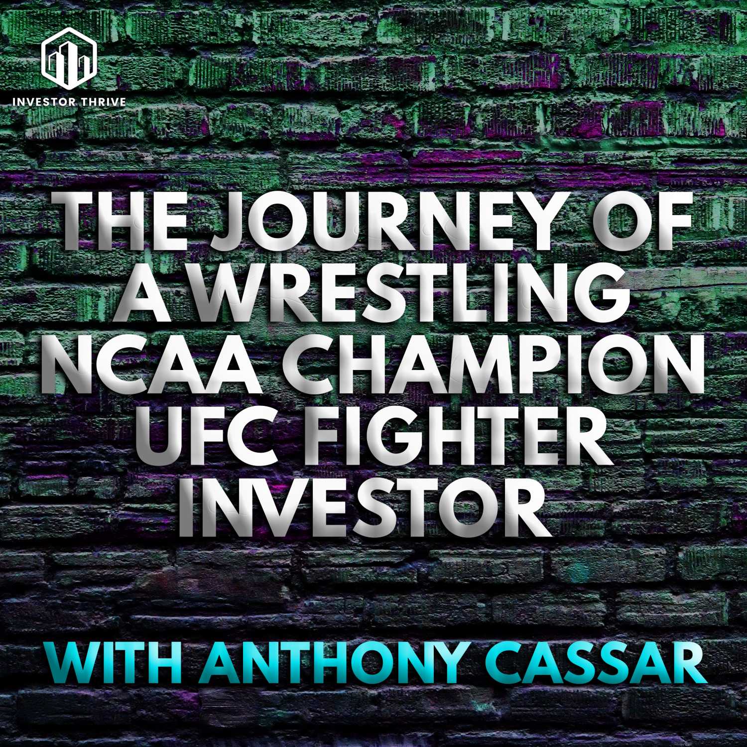 The Journey of a Wrestling NCAA Champion | UFC Fighter | Investor with Anthony Cassar - Payneless Flipping Podcast