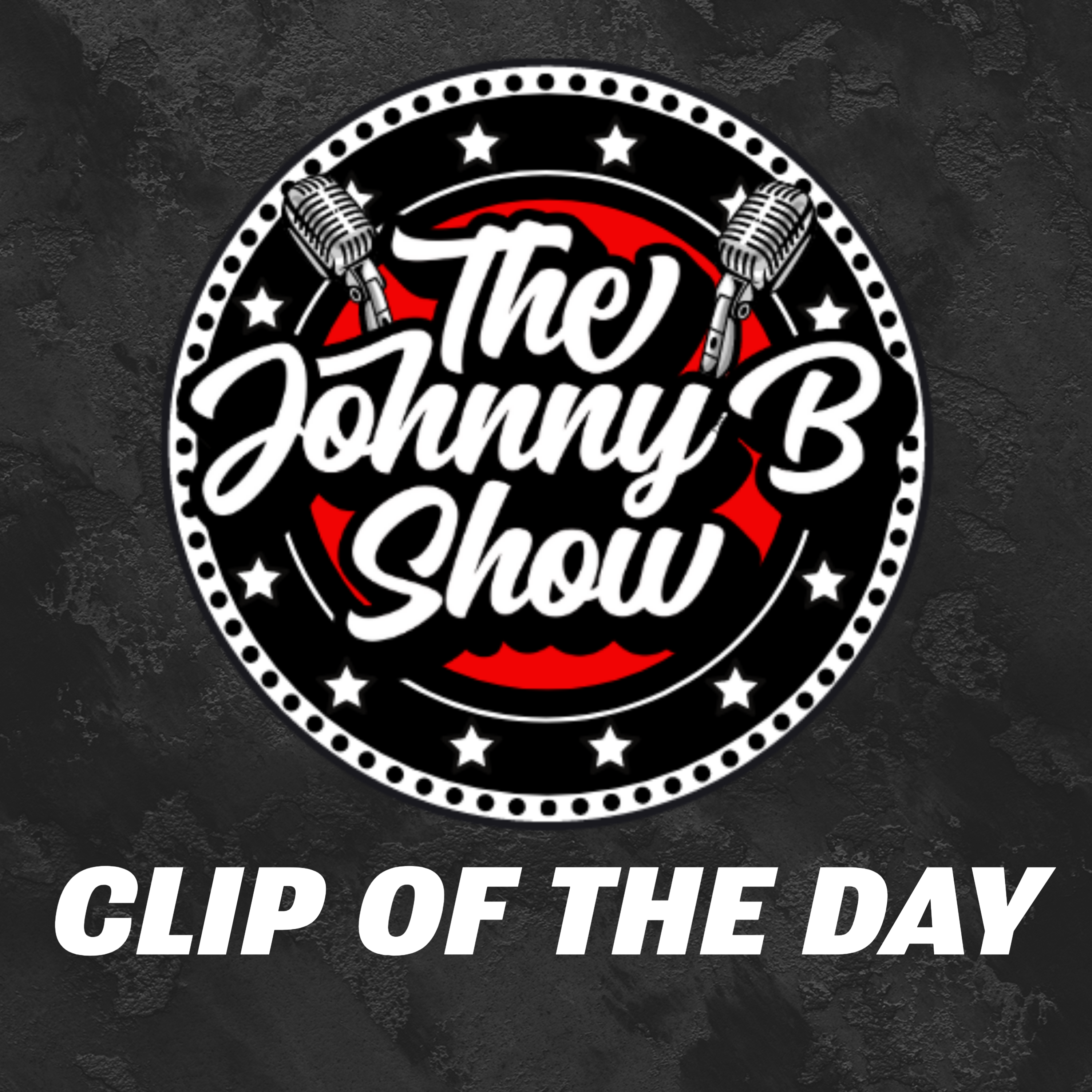 Johnny B Show Clip of The Day 