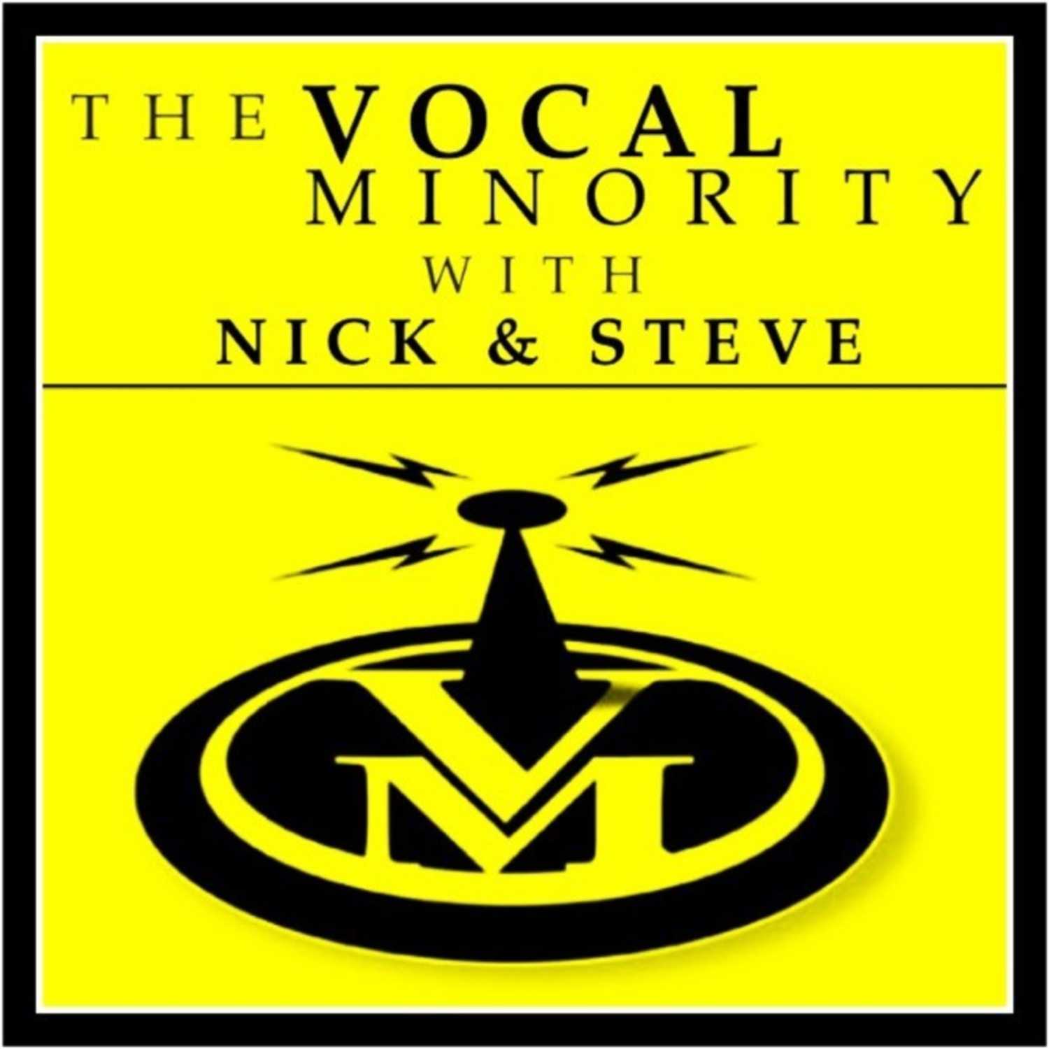 The Vocal Minority with Nick & Steve 