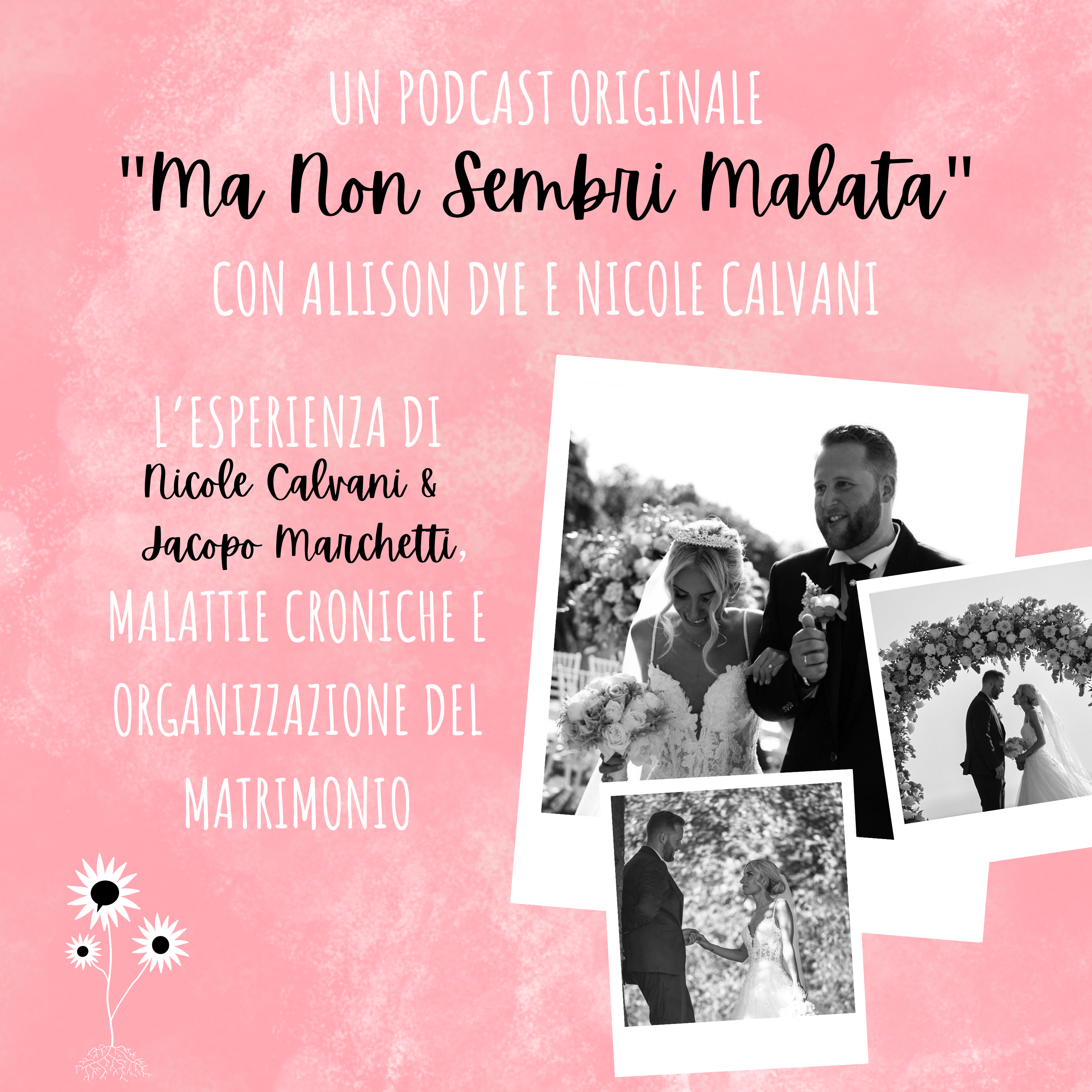 ⁣L’esperienza di Nicole Calvani e Jacopo Marchetti, malattie croniche e organizzazione del matrimonio