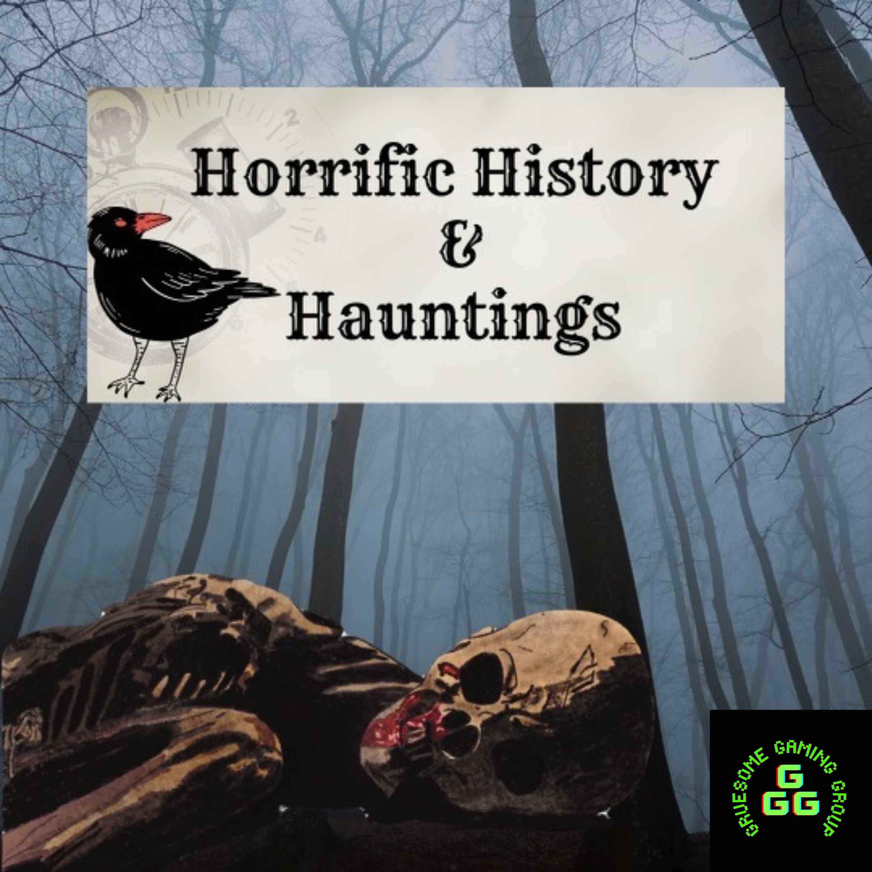 Horrific History & Hauntings 