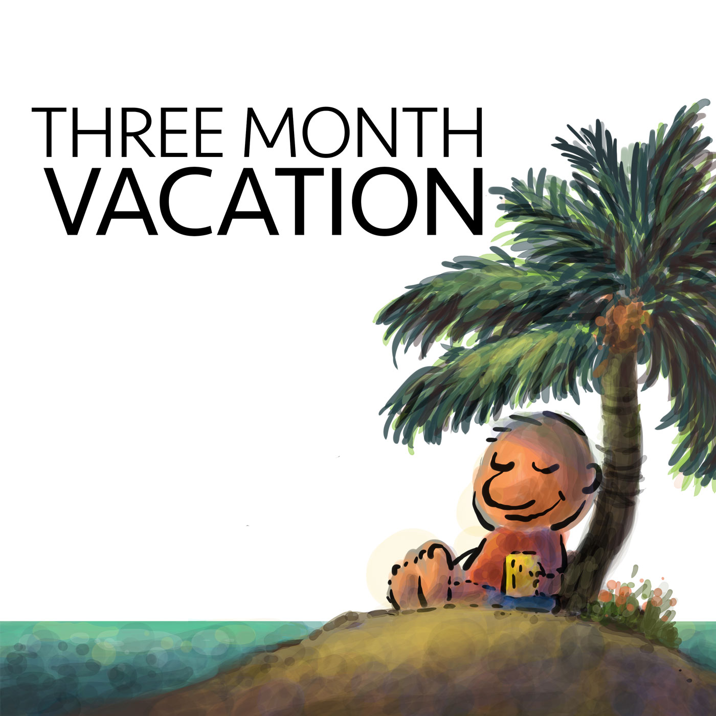 The Three Month Vacation Podcast 