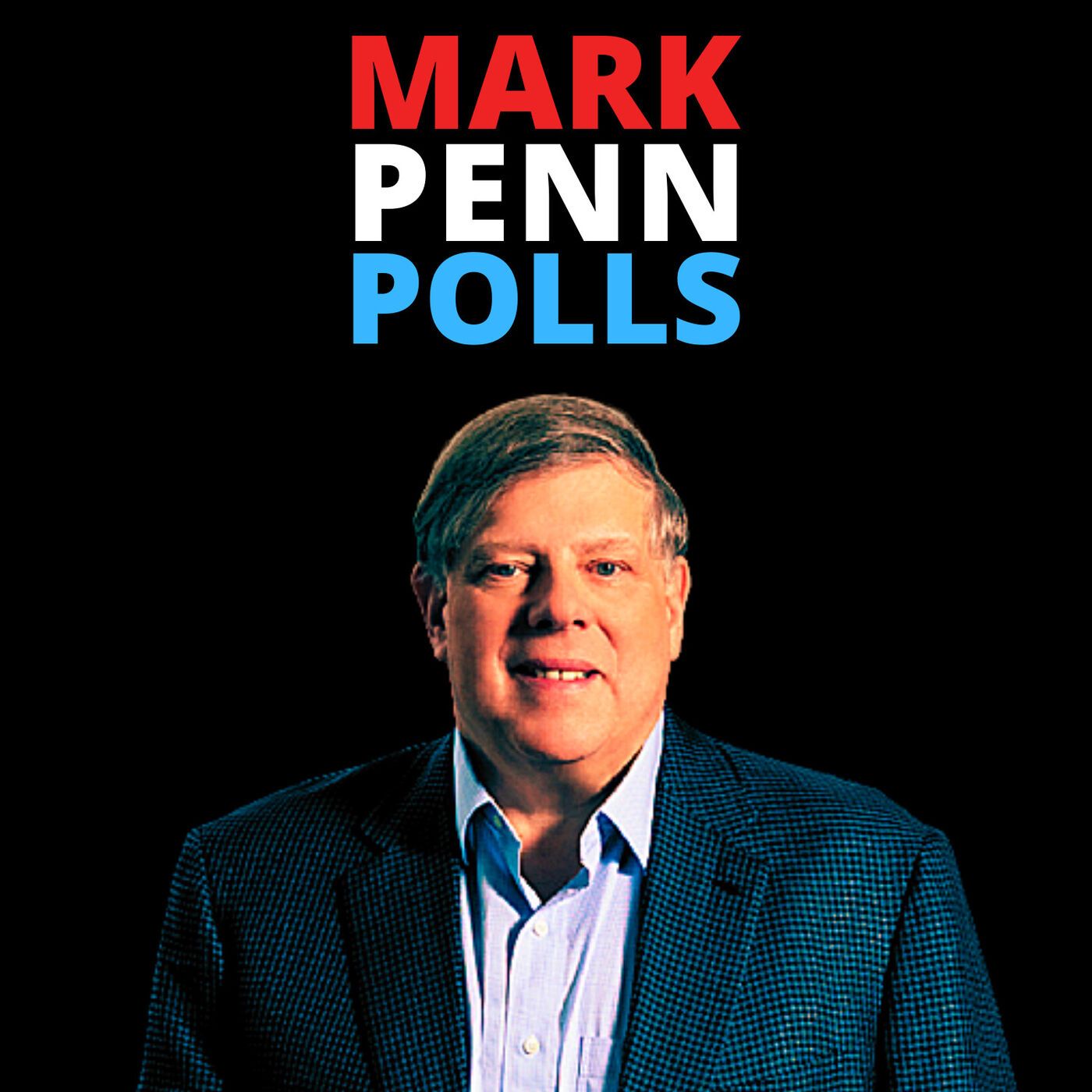 Harvard Harris Poll Debrief with Mark Penn and Bob Cusack 