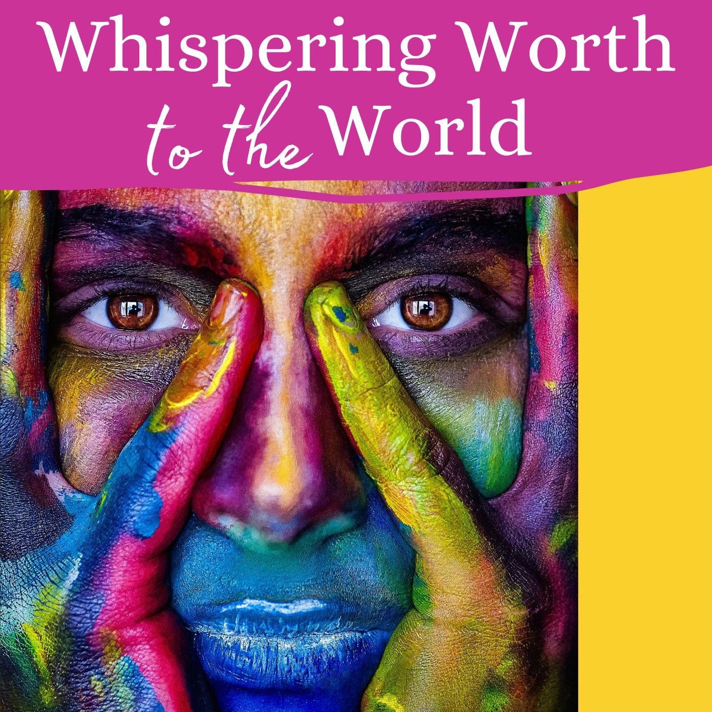 Whispering Worth to the World 