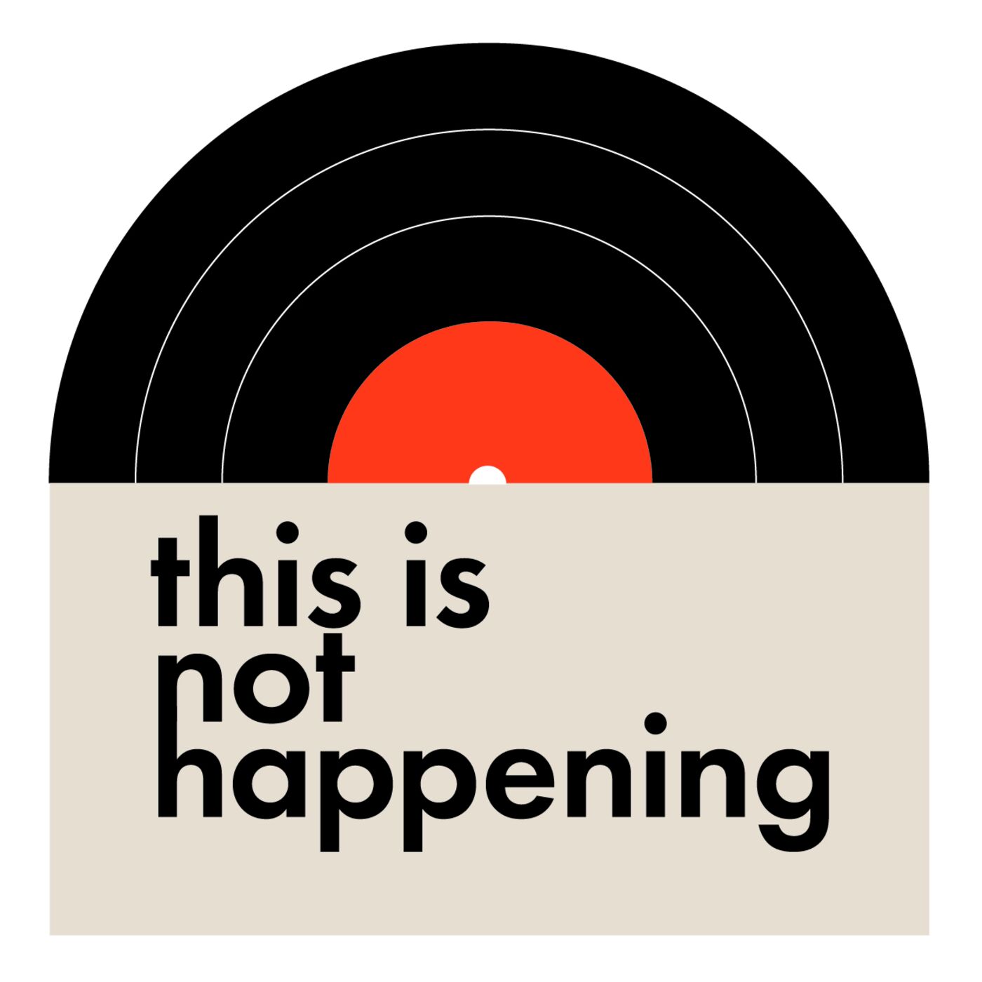 This Is Not Happening - An Album Of The Month Podcast 