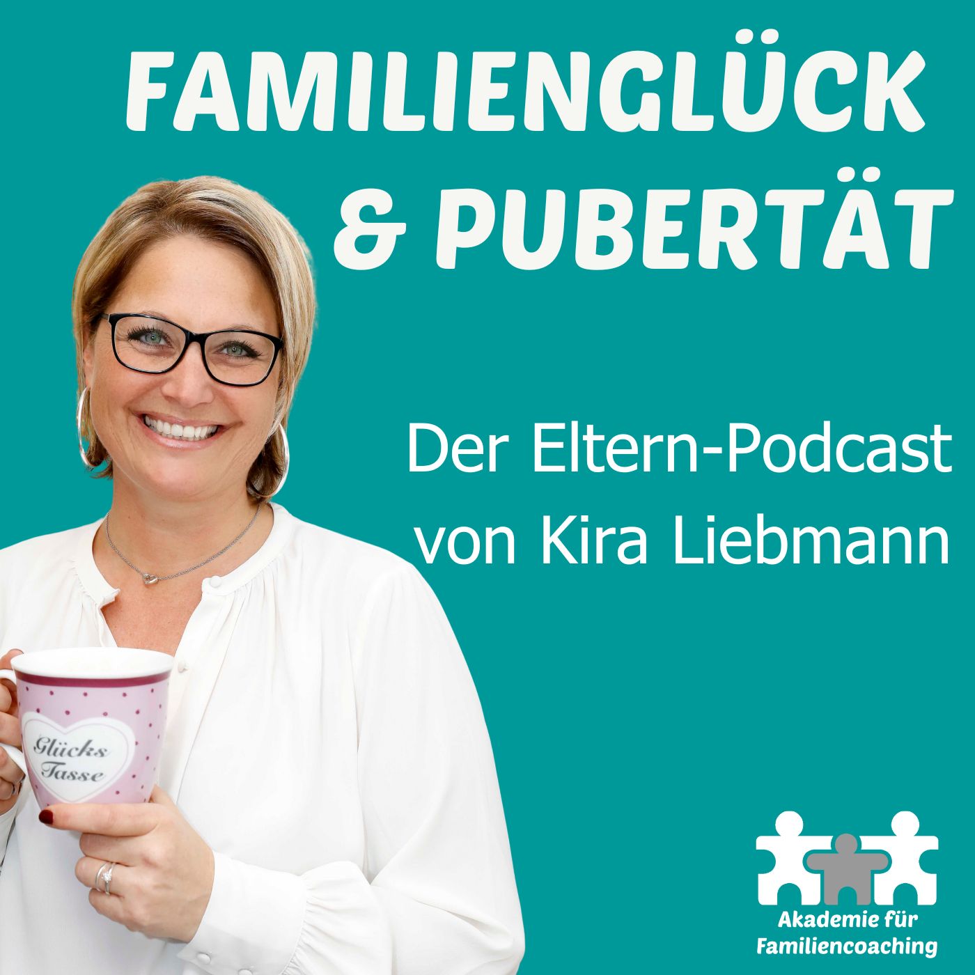 Familienglück & Pubertät - Der Elternpodcast mit Kira Liebmann und Ines Berger 