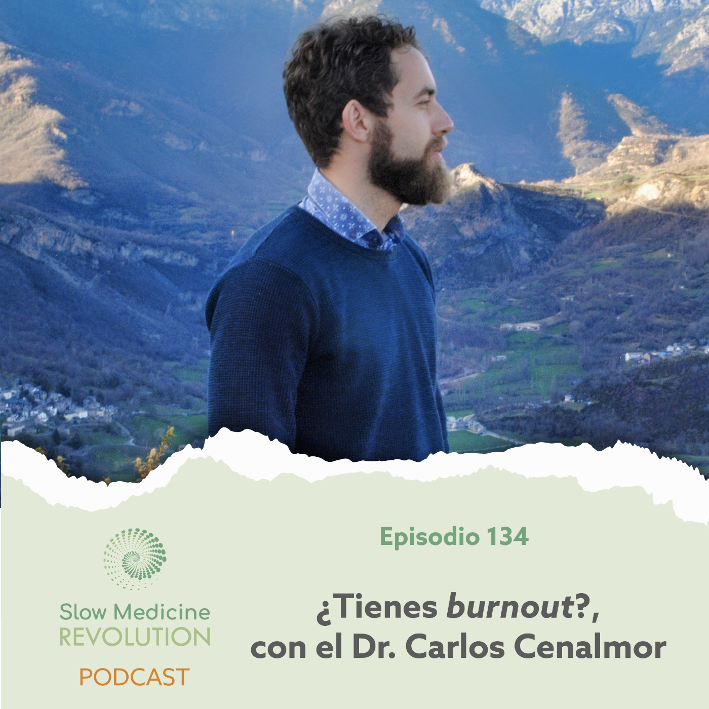 134 - ¿Tienes burnout?, con el Dr. Carlos Cenalmor