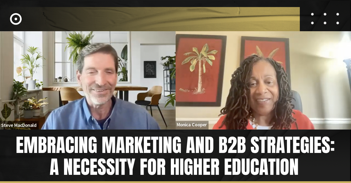 Embracing Marketing and B2B Strategies: A Necessity for Higher Education