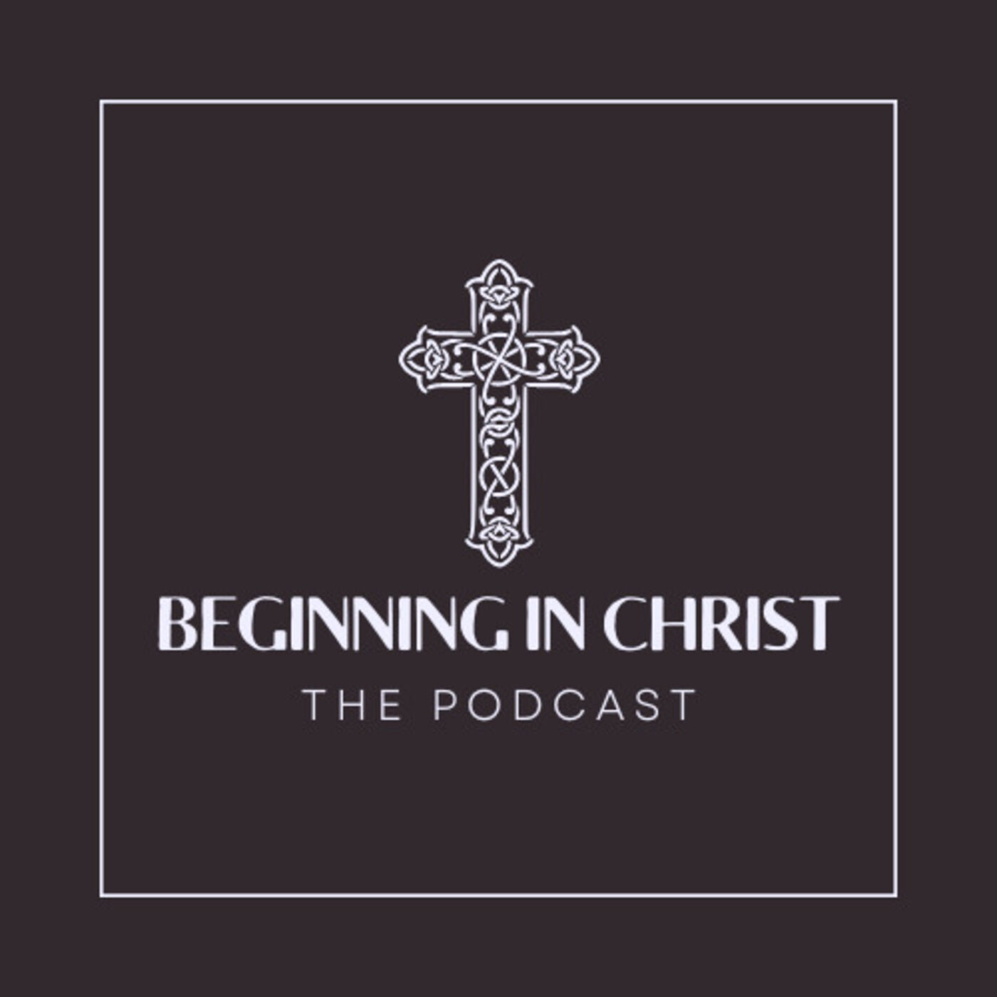 Beginning in Christ 