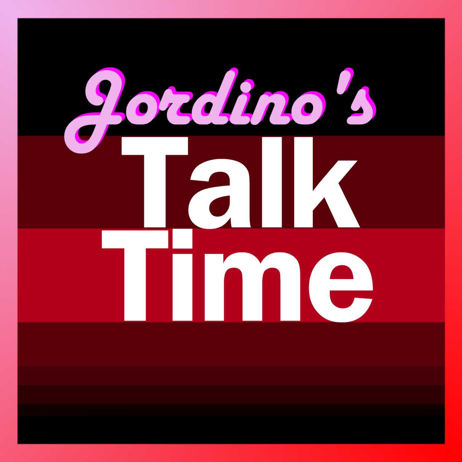 Jordino's Talk Time 