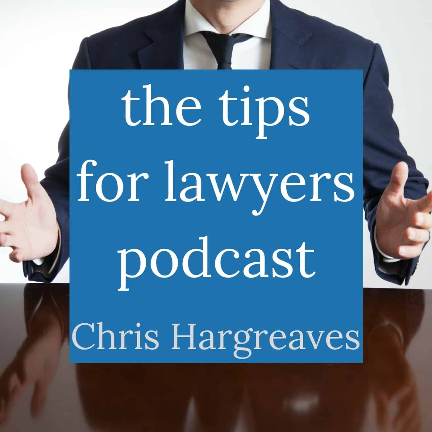 Tips for Lawyers Podcast 