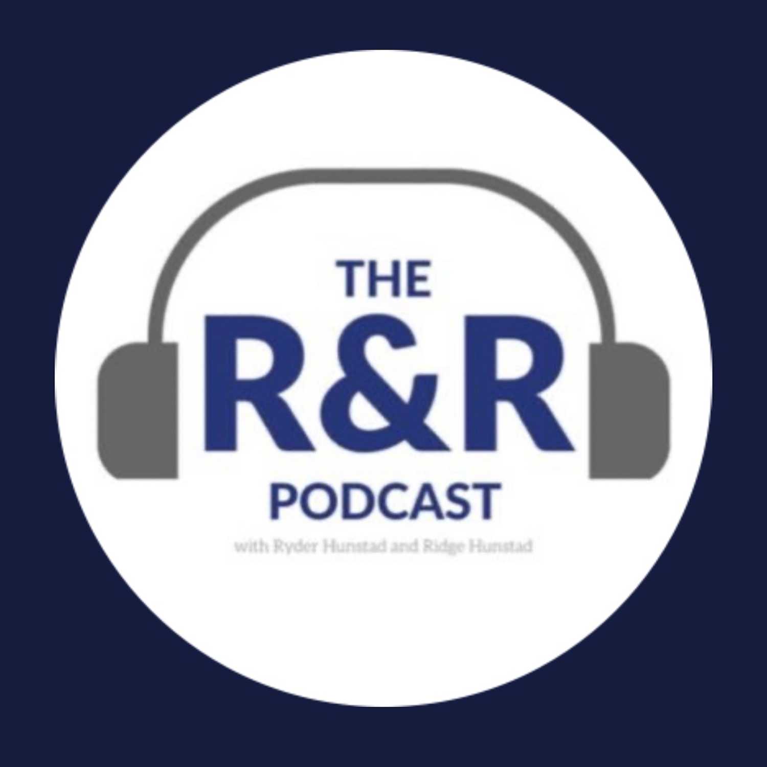 The R&R Podcast 