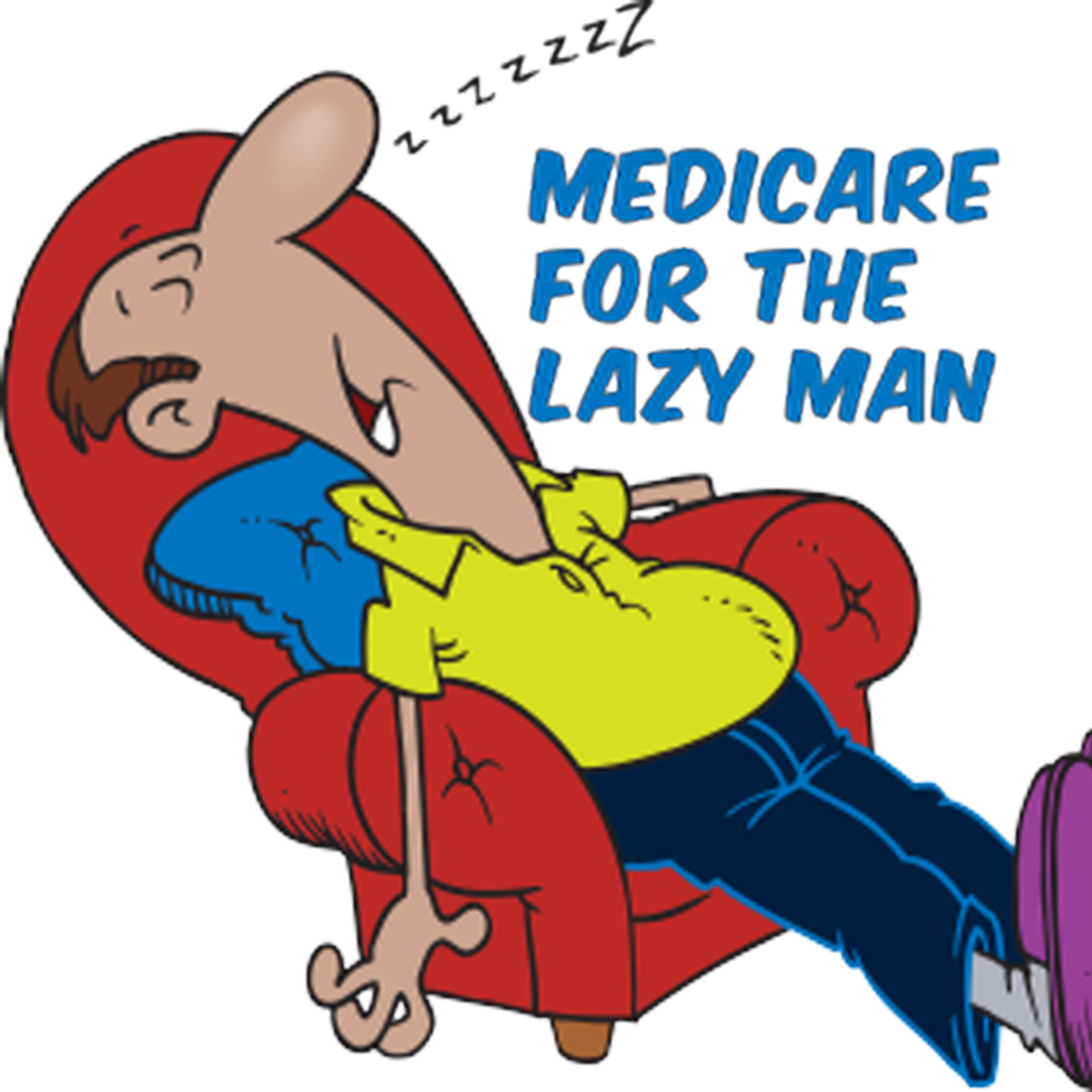 Medicare For The Lazy Man Podcast 