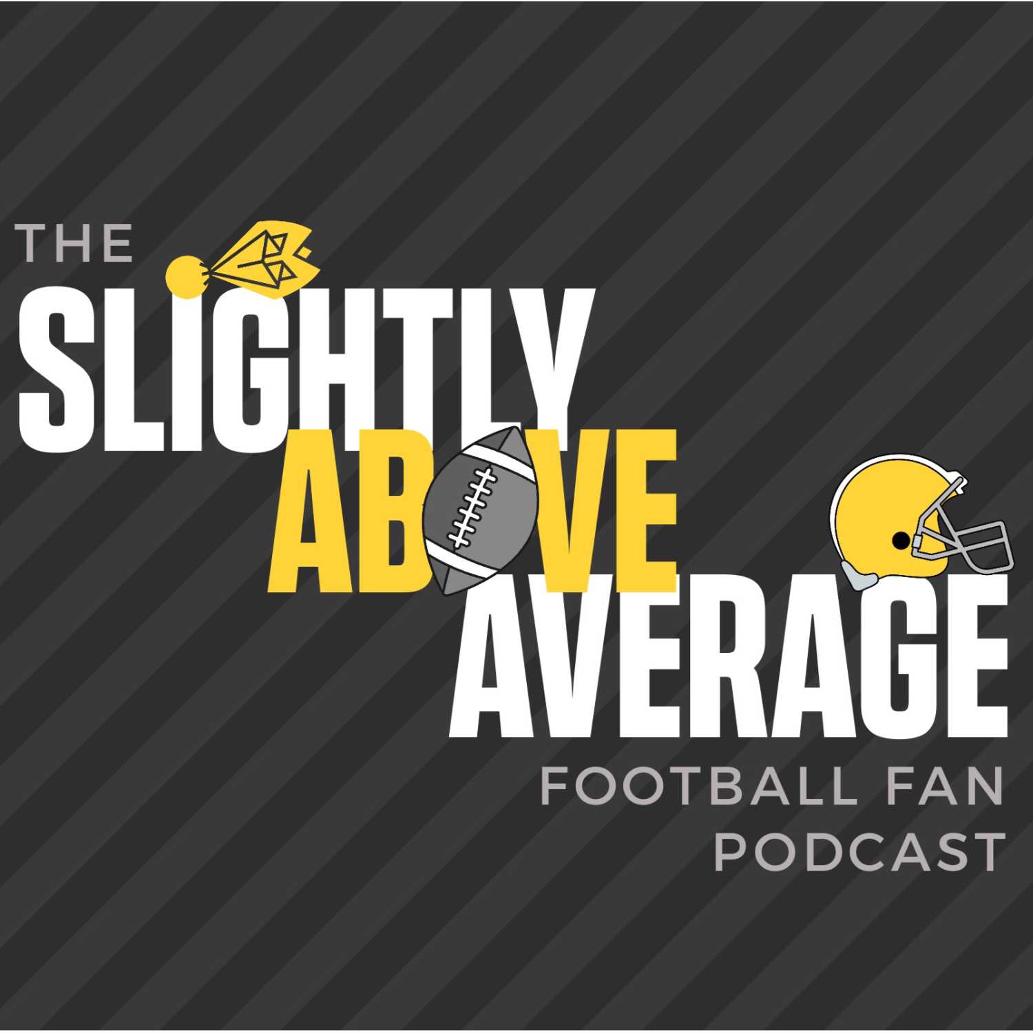 The Slightly Above Average Football Fan Podcast 