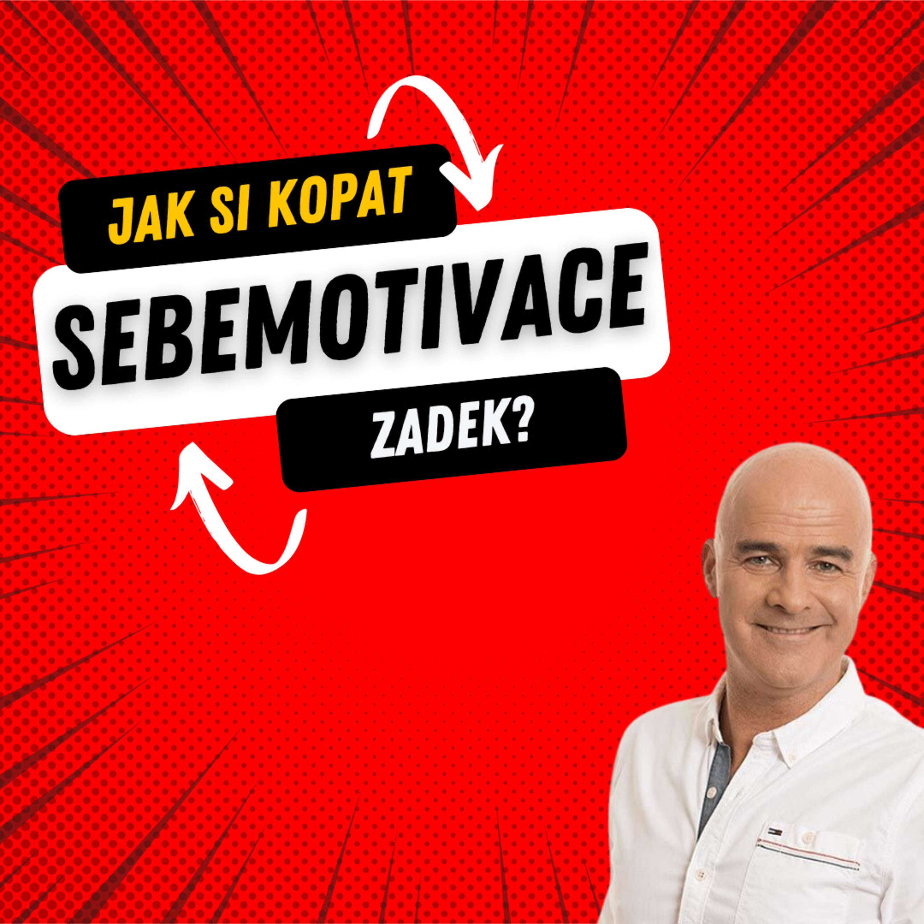 Motivace a sebemotivace (Jak si kopat účinně zadek?)