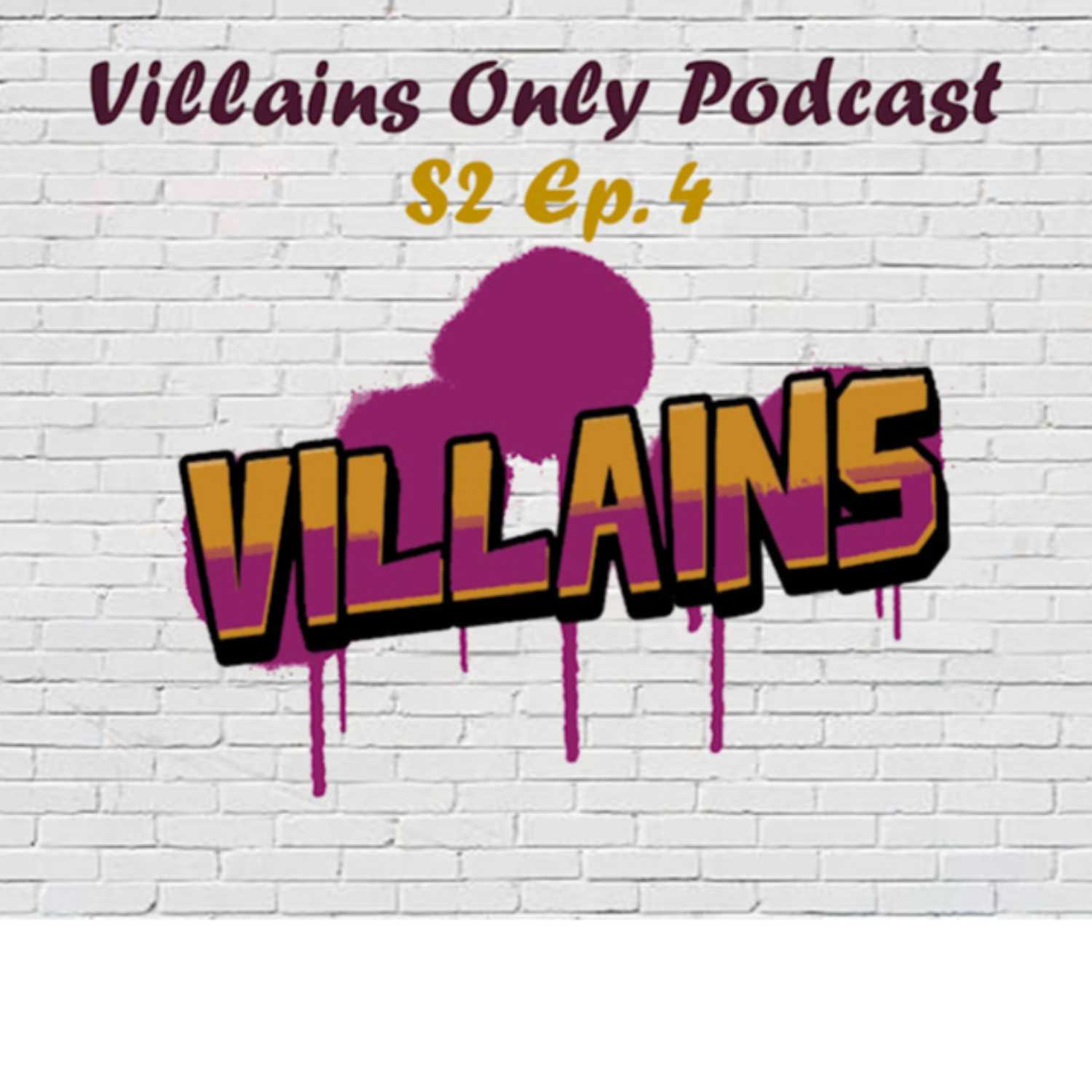 Who knows Who | Villains Only Podcast | S2 Episode 4