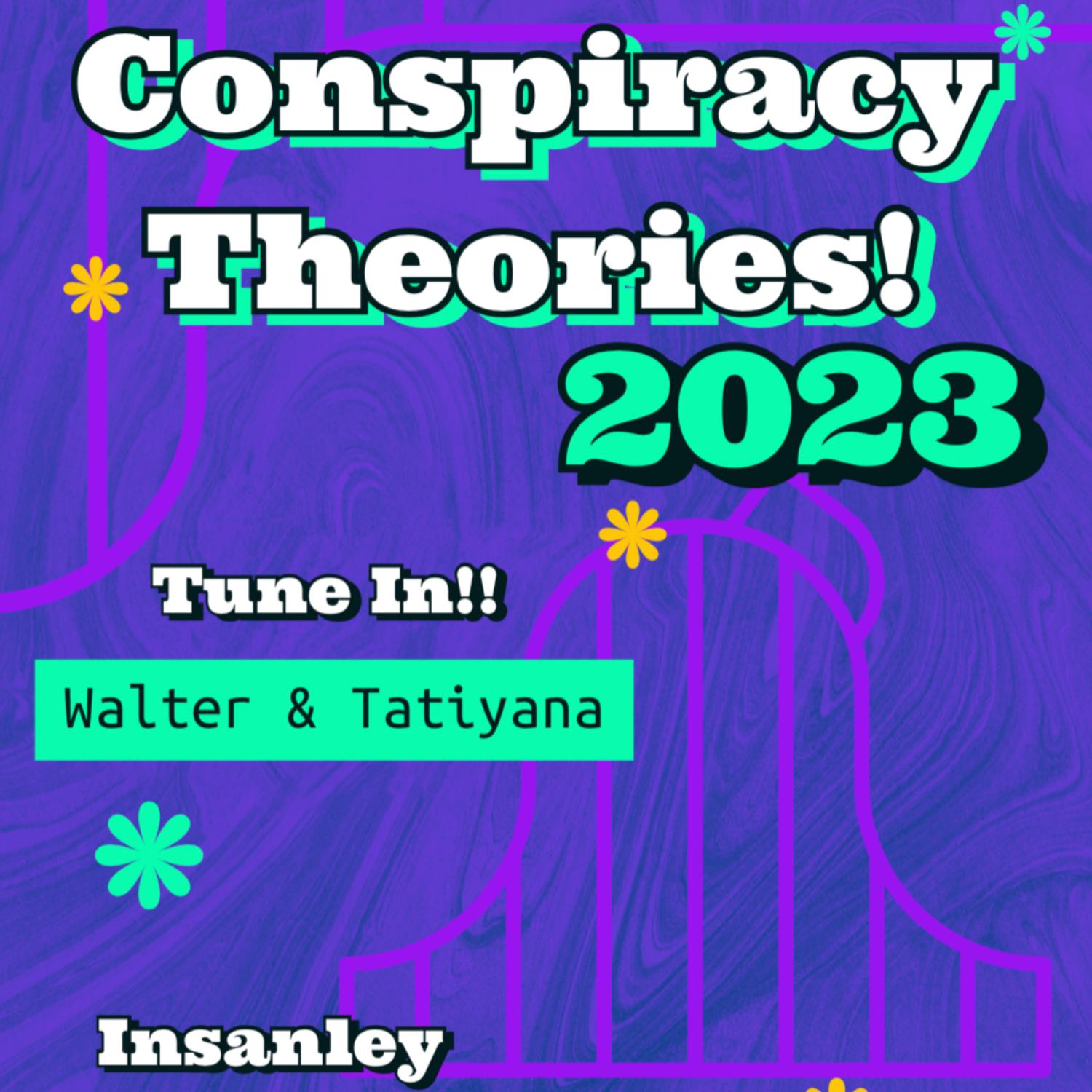 Conspiracy Theories!